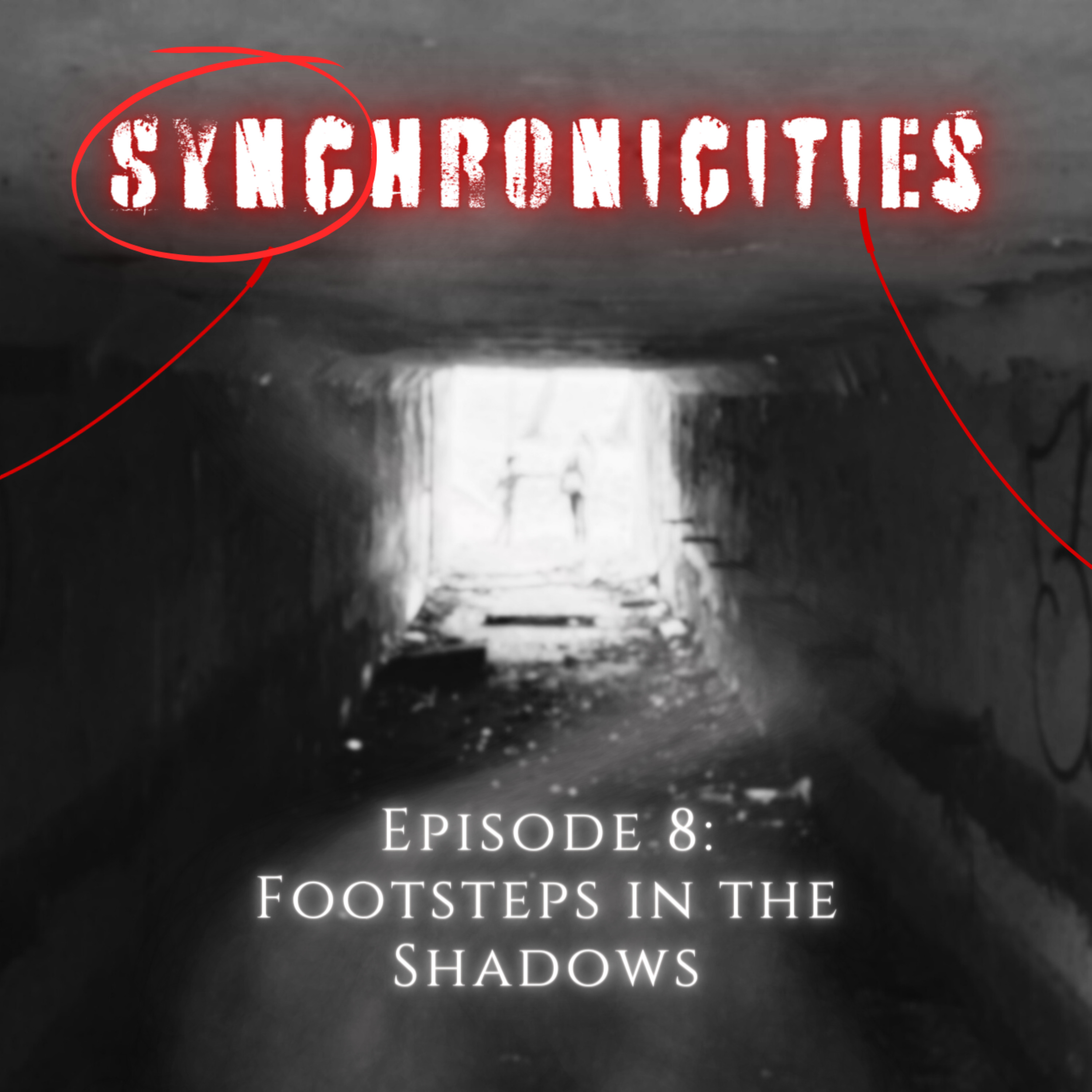 Episode 8: Footsteps in the Shadows