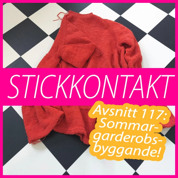 Avsnitt 117: Sommargarderobsbyggande