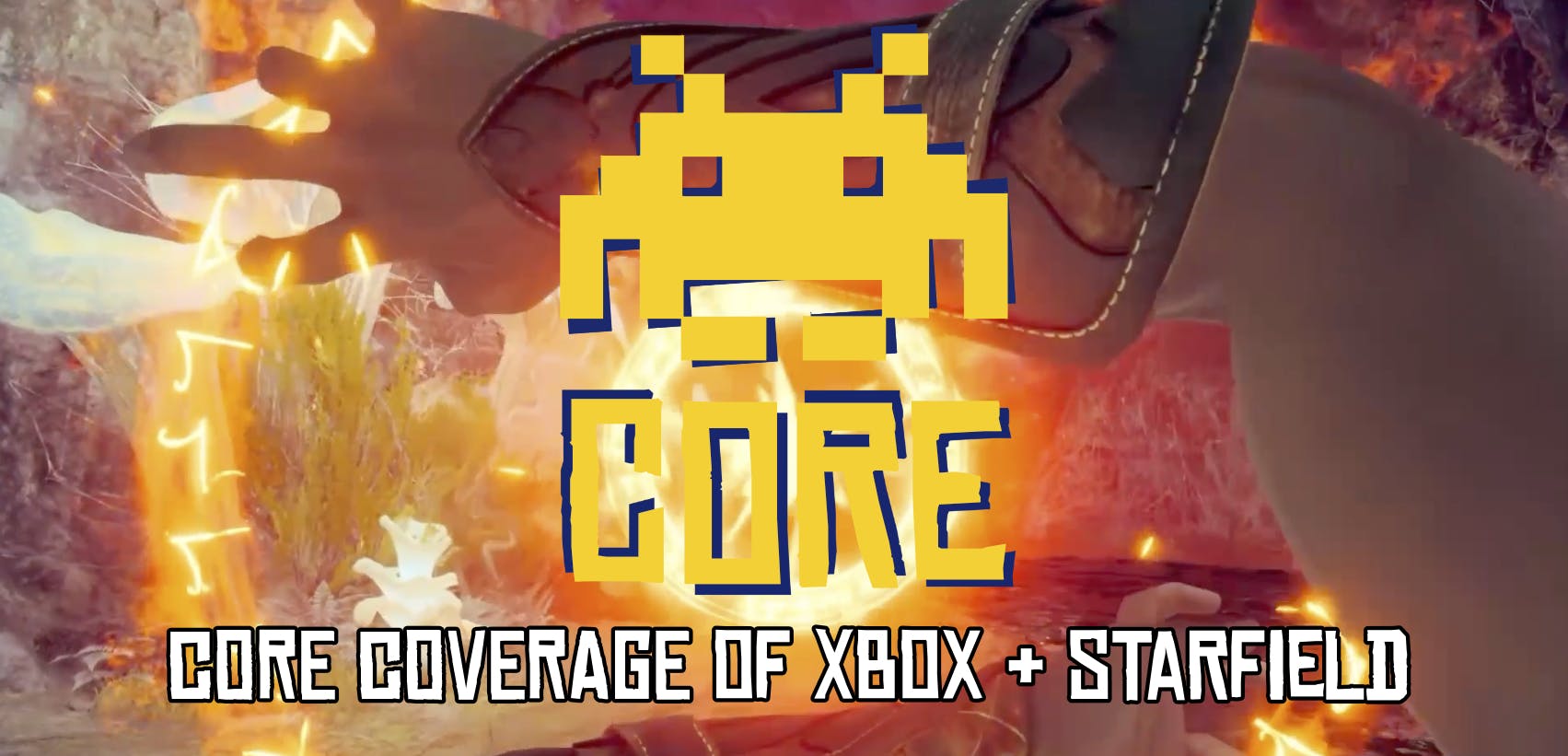 cover art for CORE Coverage of XBOX + Starfield 2023