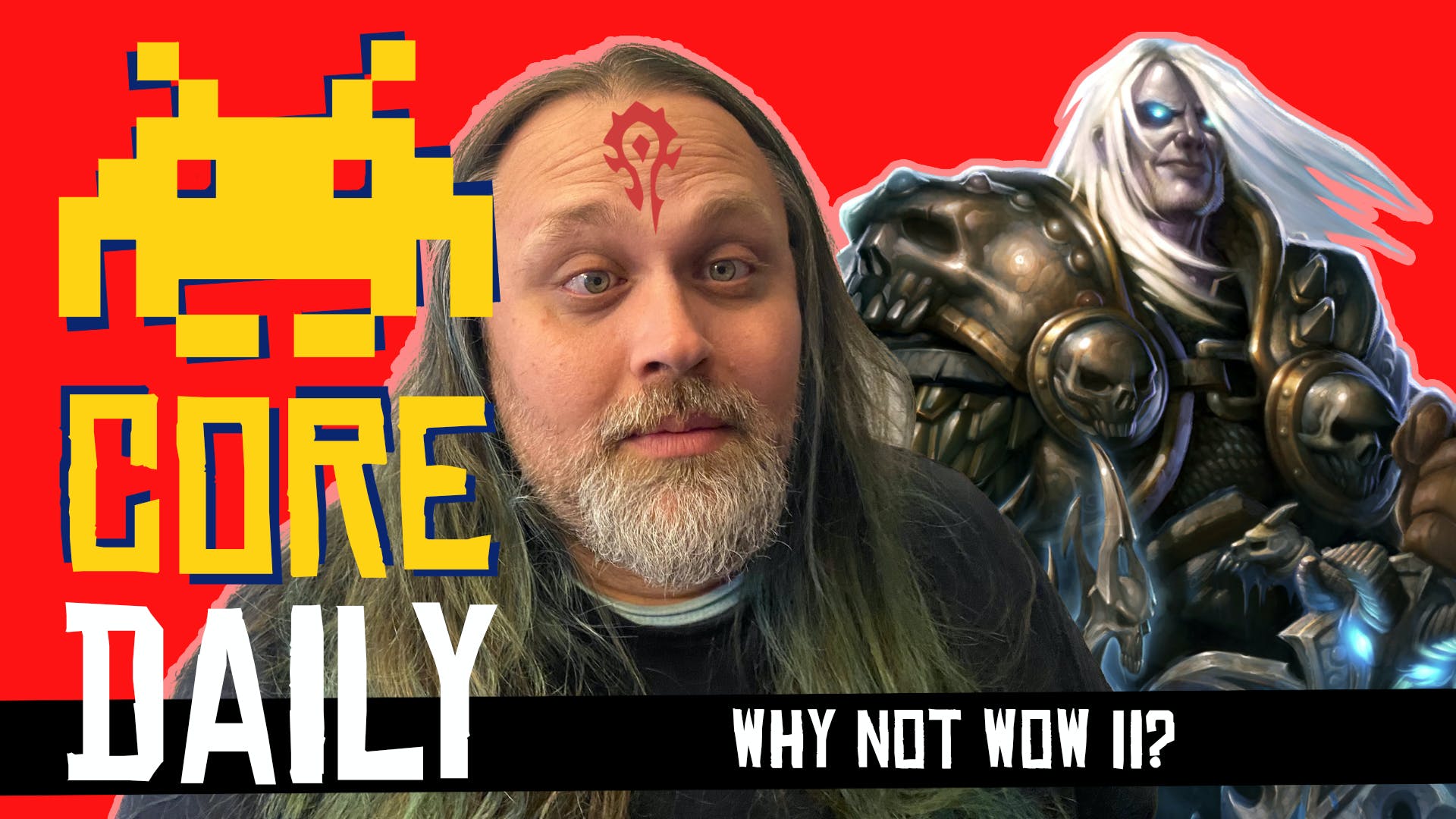 cover art for CORE Daily: Why Not WoW II?
