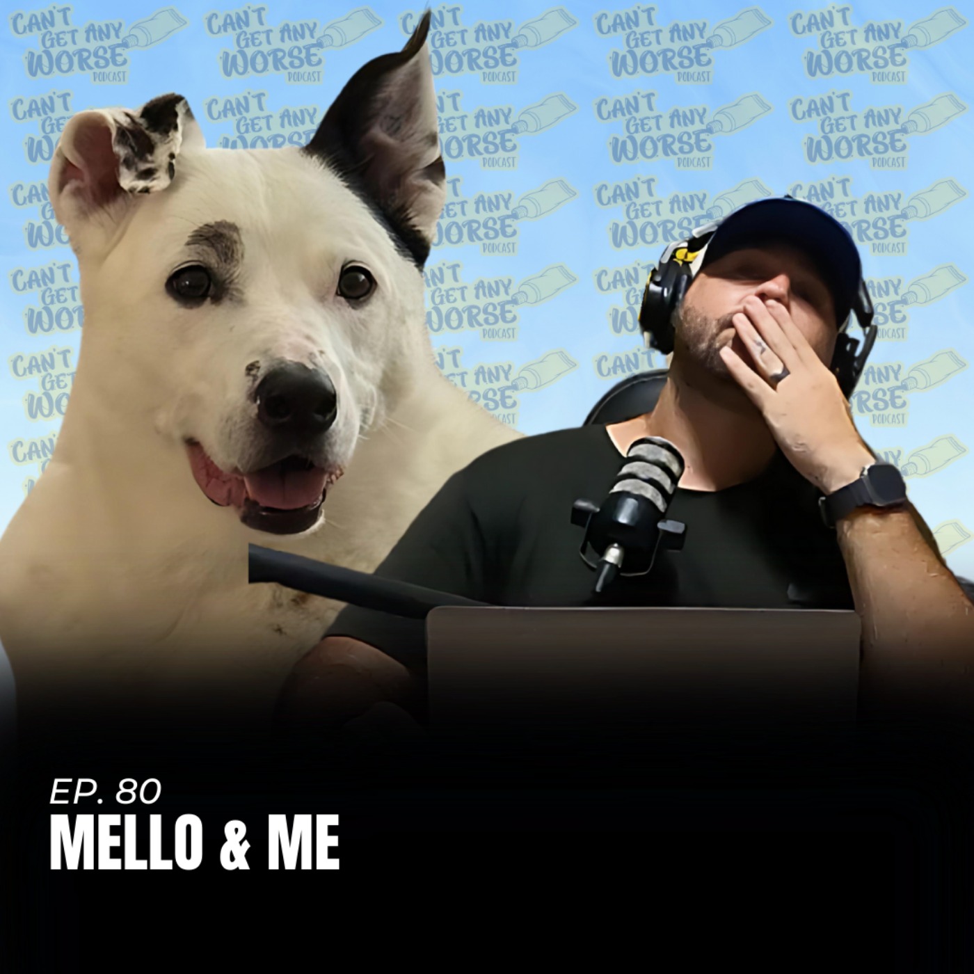 Ep. 80 "Mello & Me"