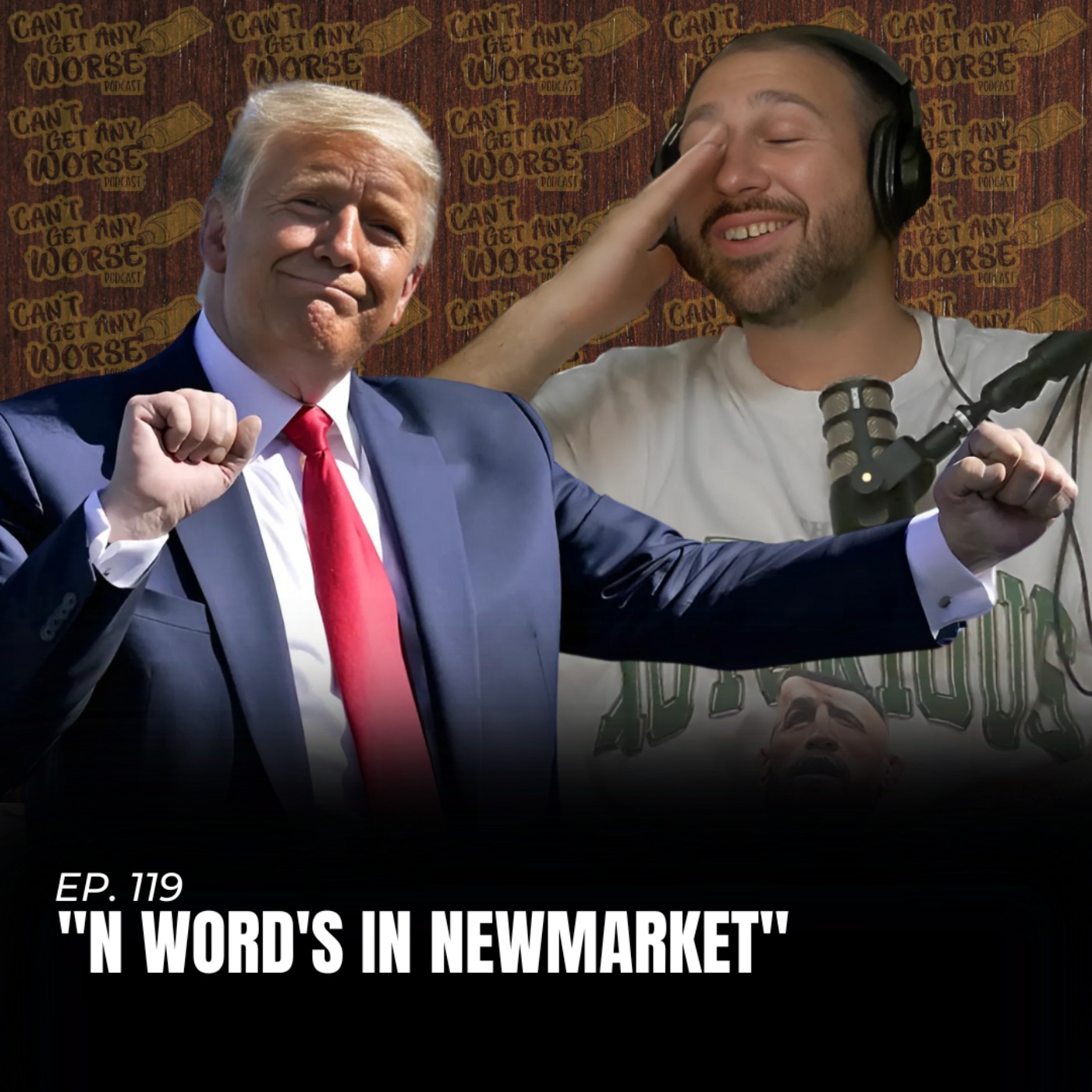 Can\'t Get Any Worse Podcast