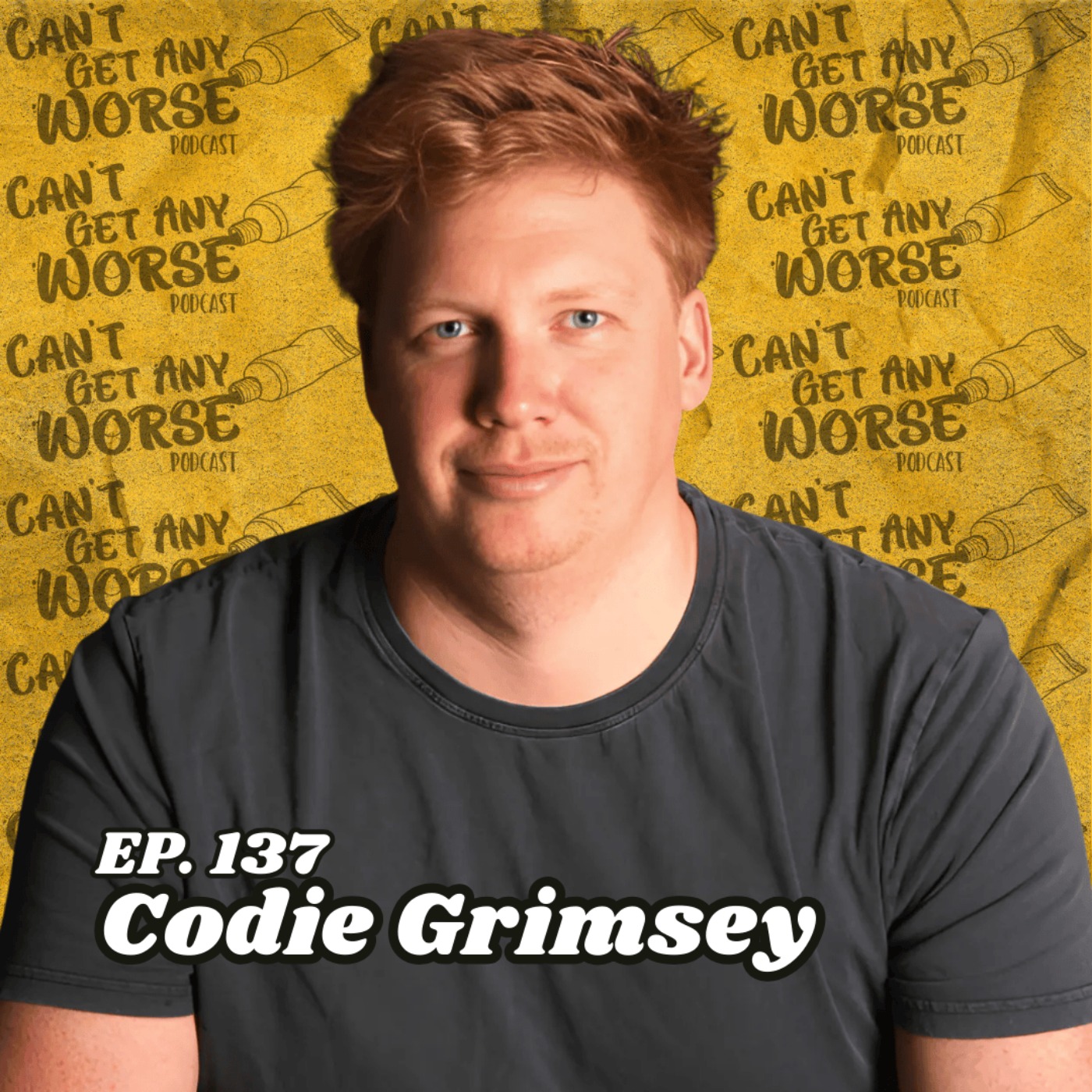 Can\'t Get Any Worse Podcast