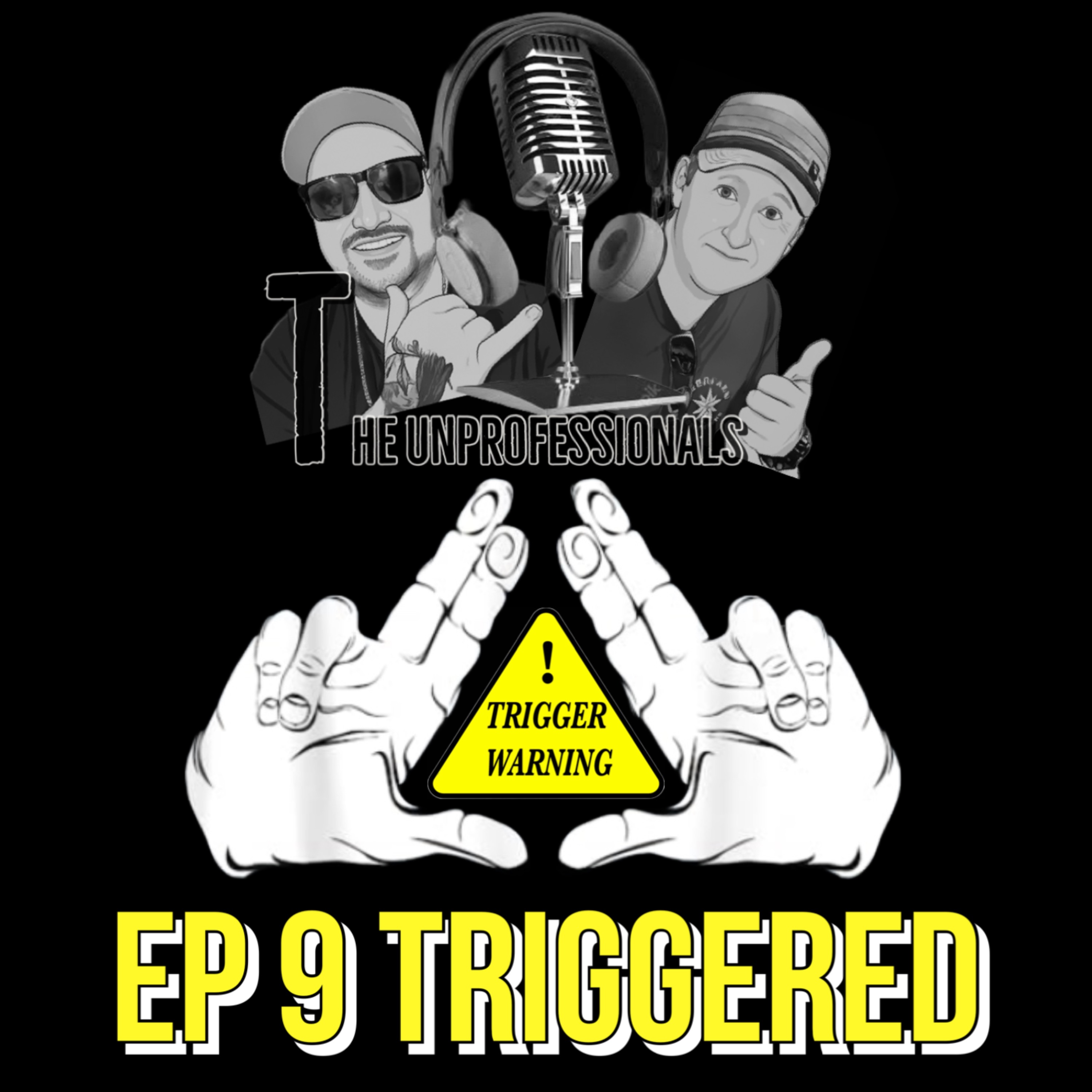 We Are Triggered