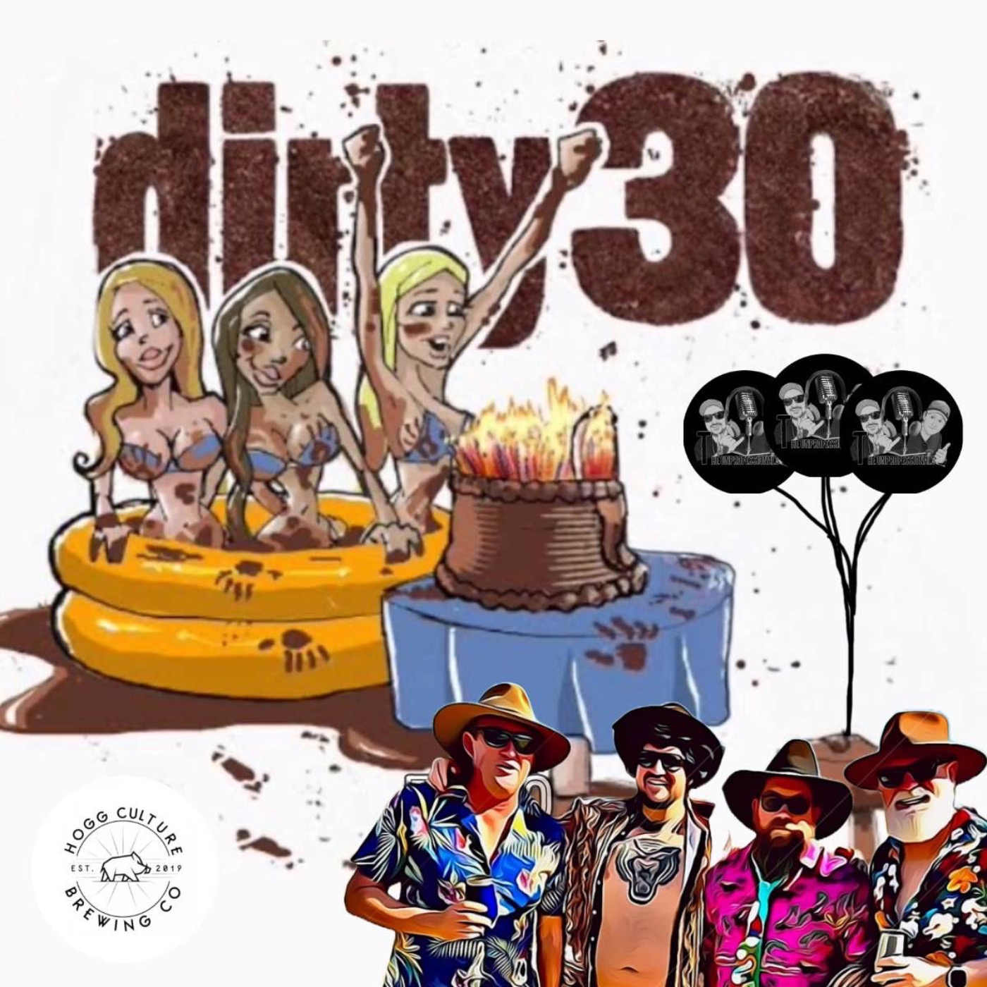 Dirty 30 The 30th Birthday You Don't Want To Miss!