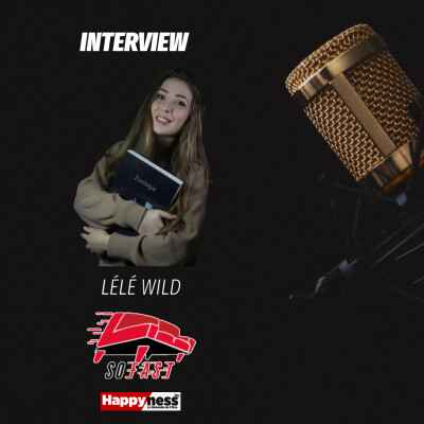 Le So'Fast - Interview: Lélé Wild episode artwork