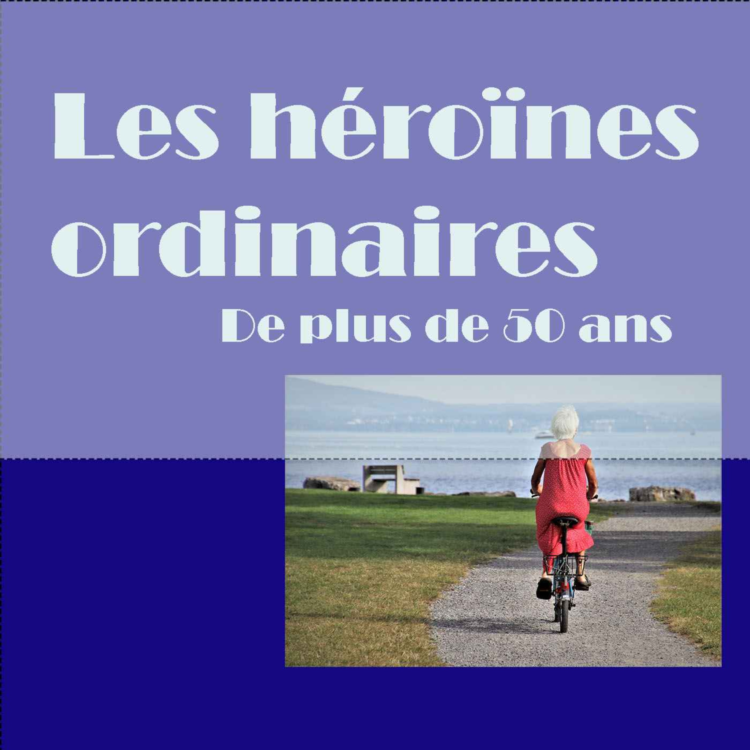 Extrait... Les héroïnes ordinaires de plus de 50 ans... Agnès episode artwork