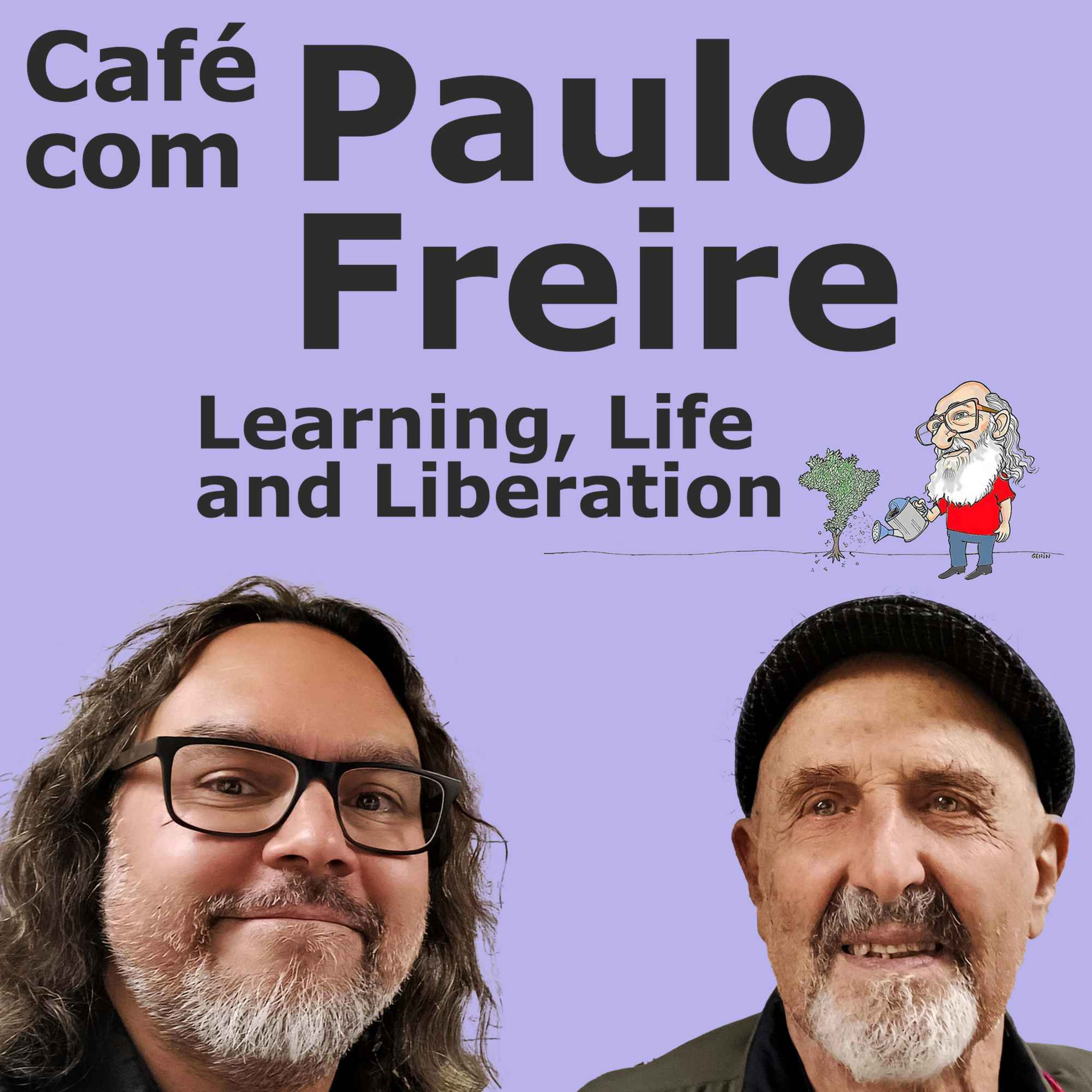 Café com Paulo Freire - Learning, Life and Liberation