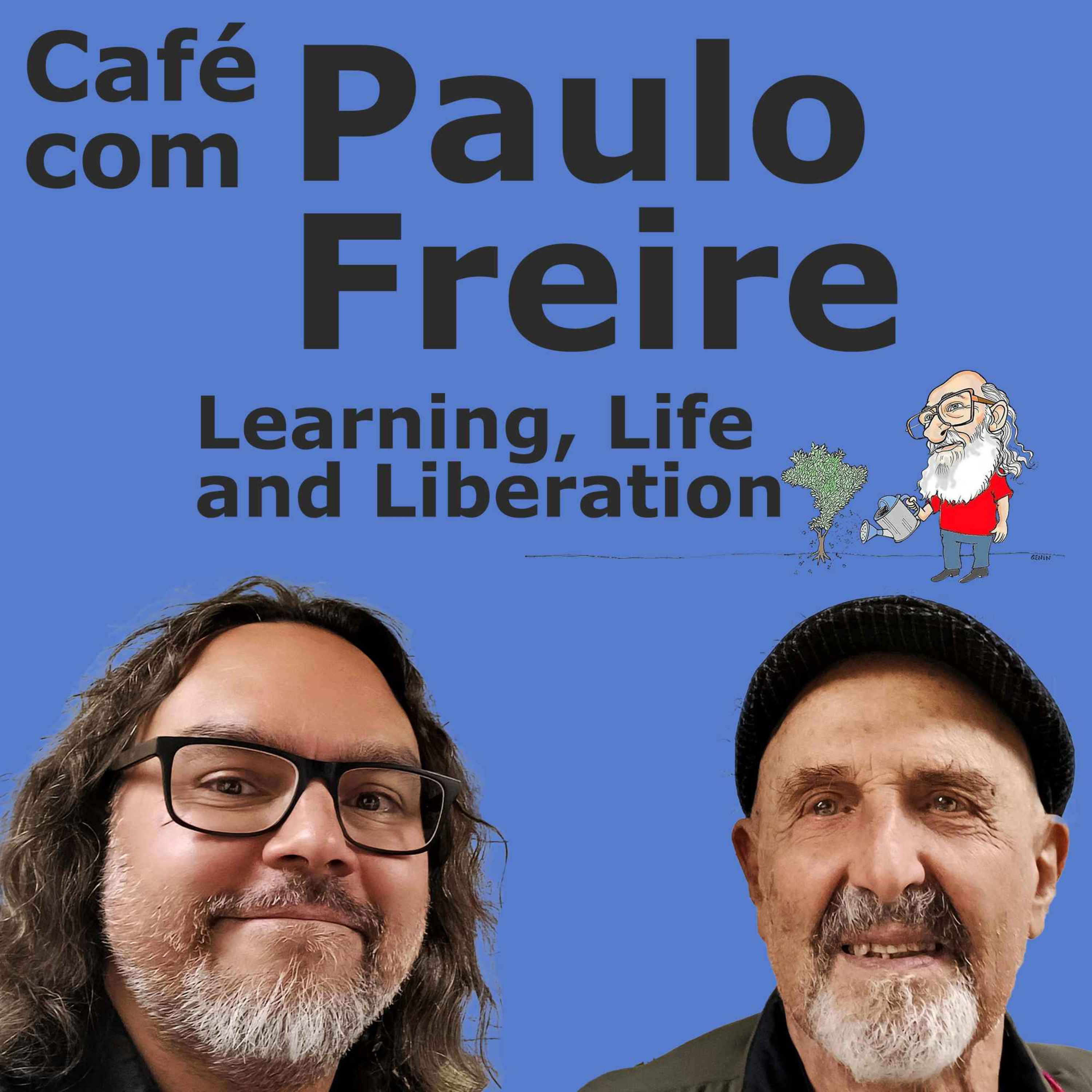 Café com Paulo Freire - Learning, Life and Liberation