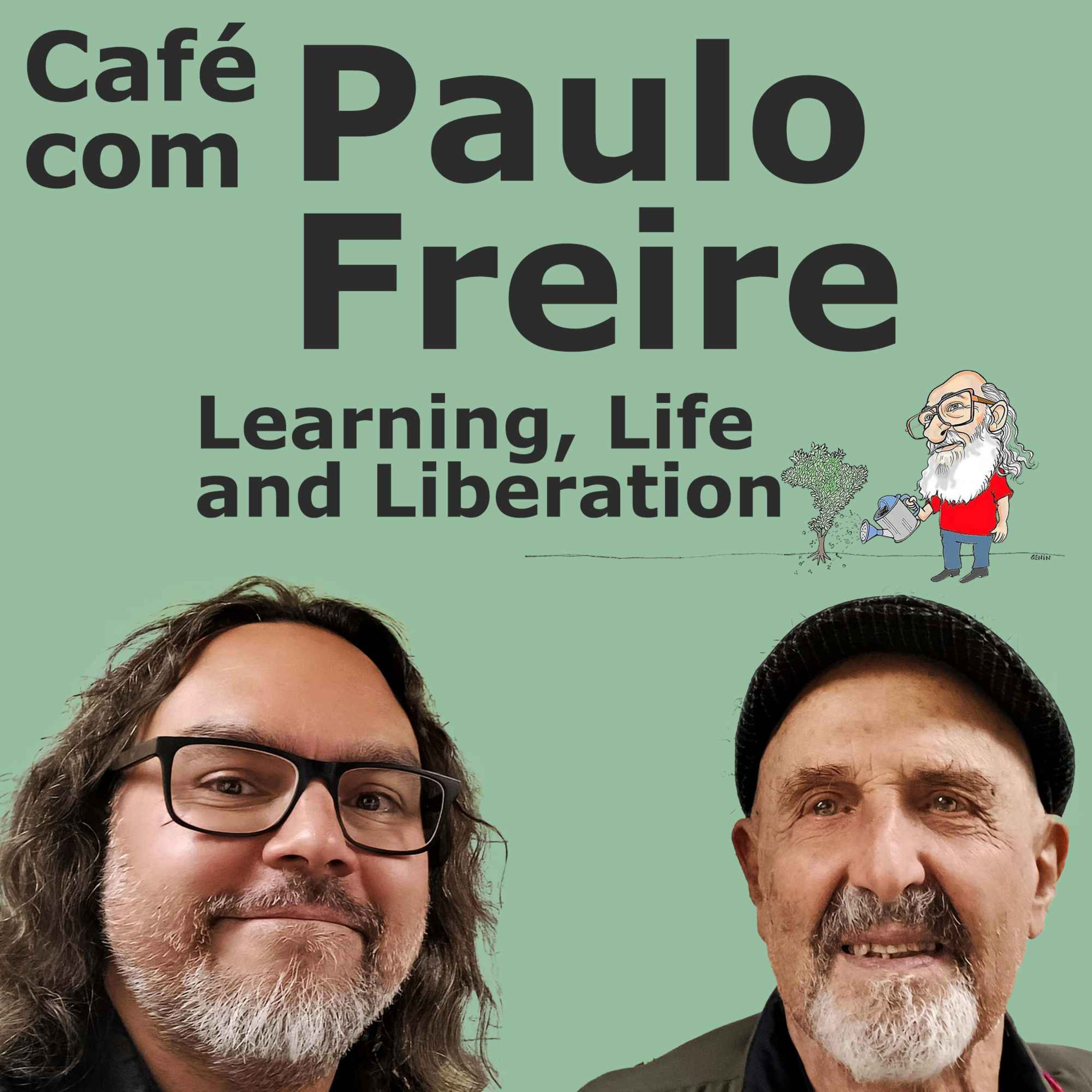Café com Paulo Freire - Learning, Life and Liberation