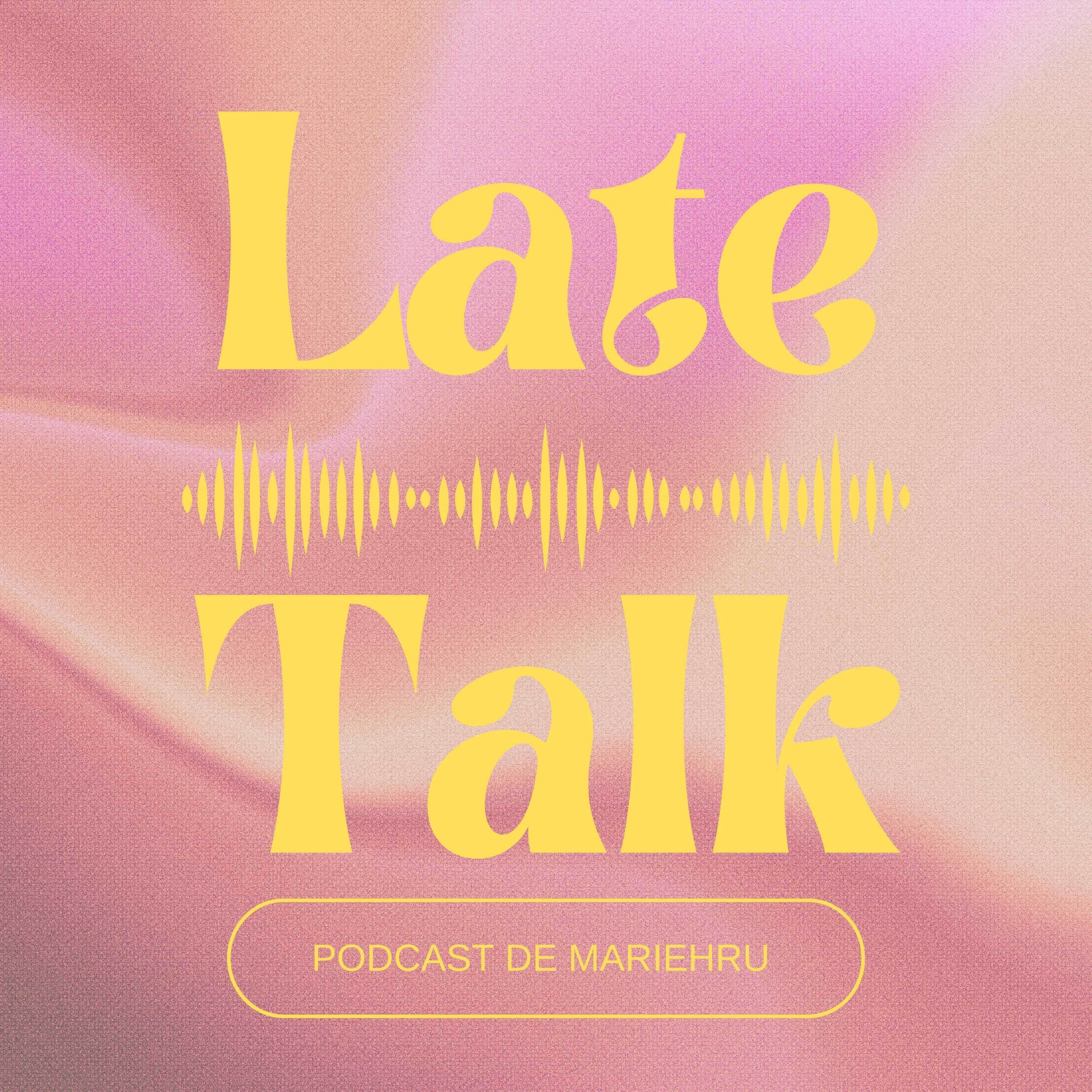 Late Talk