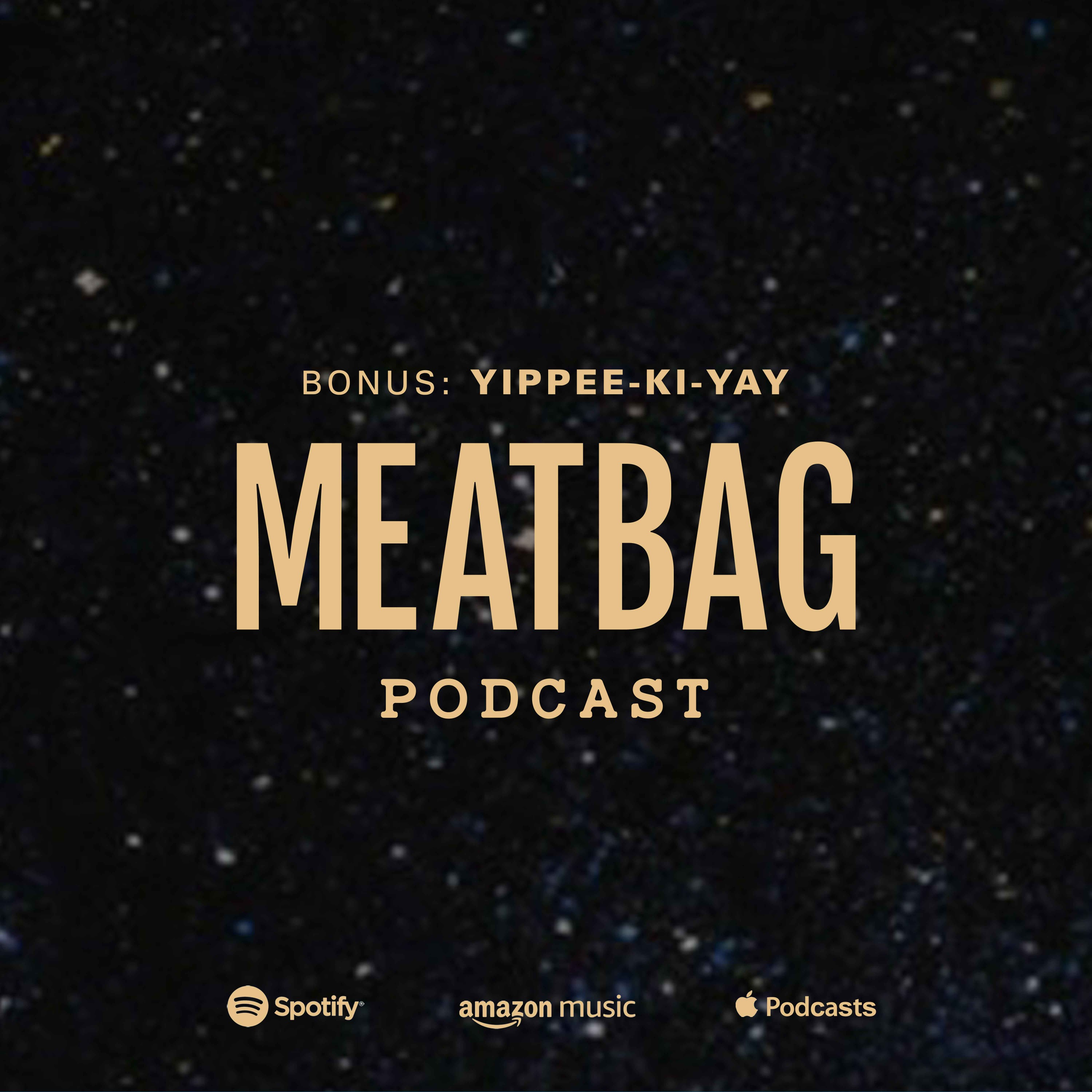 Bonus: Yippee Ki-Yay