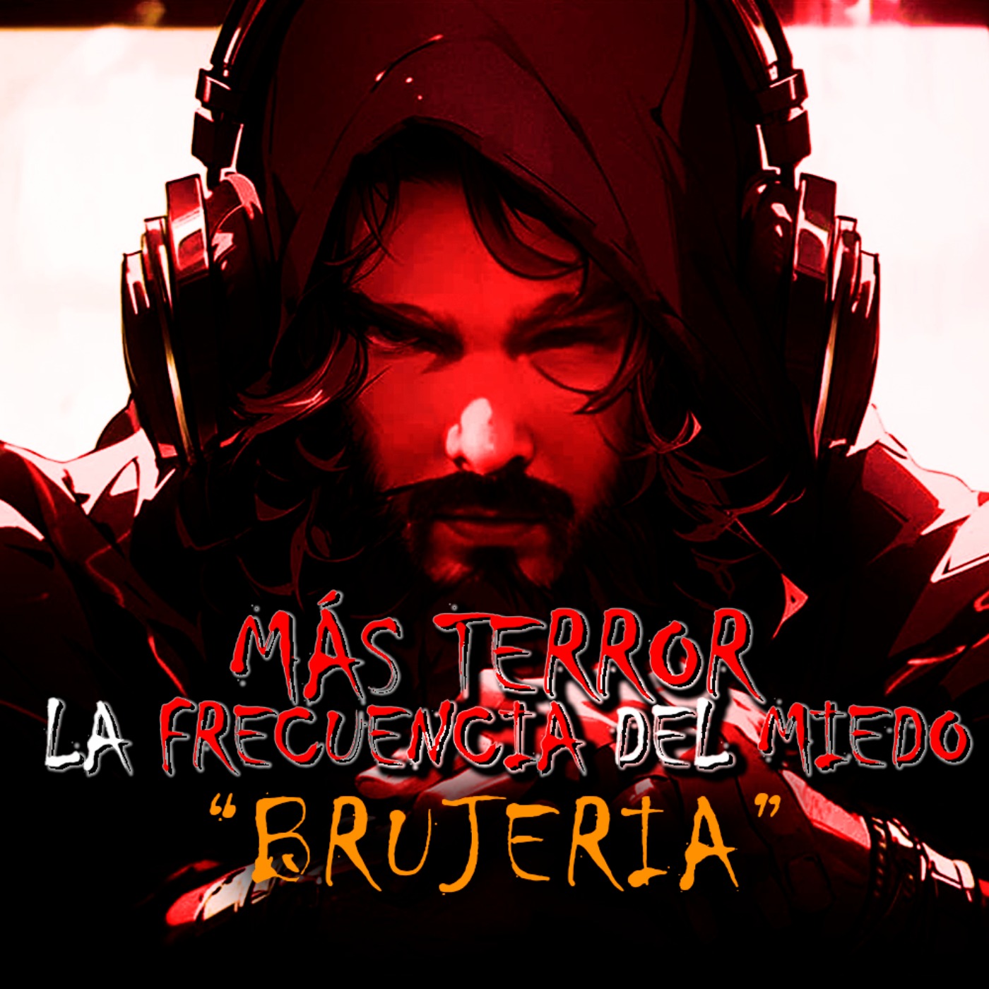 Más Terror #1 -Relatos- Testimonios de Personas que sufrieron brujería. episode artwork