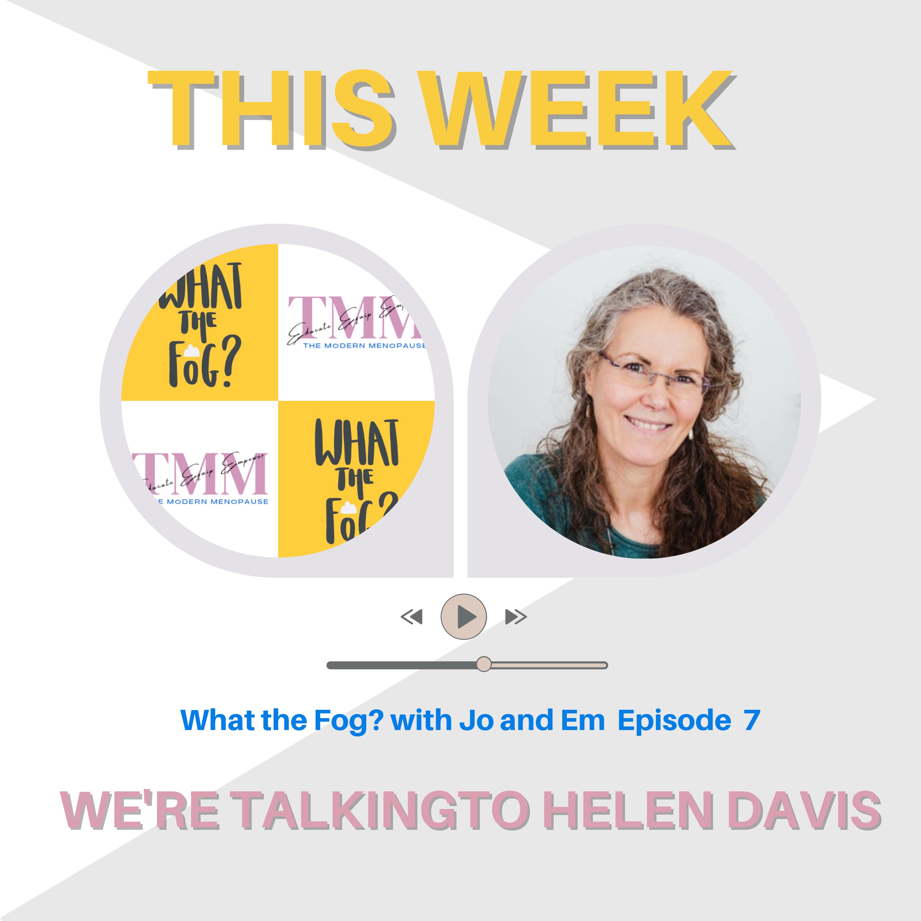 What the Fog? with Jo and Em Episode 7