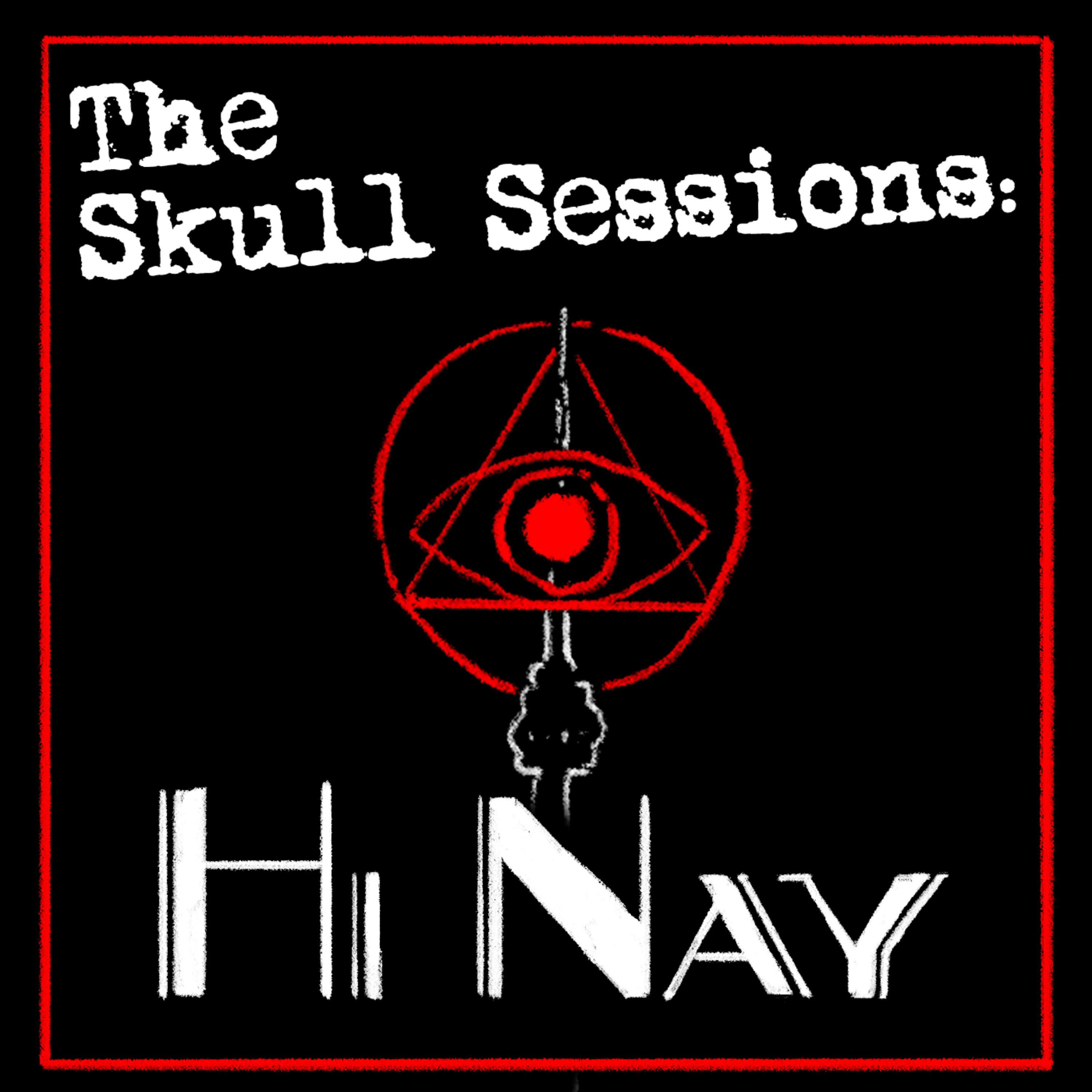 cover art for The Skull Sessions - Hi Nay