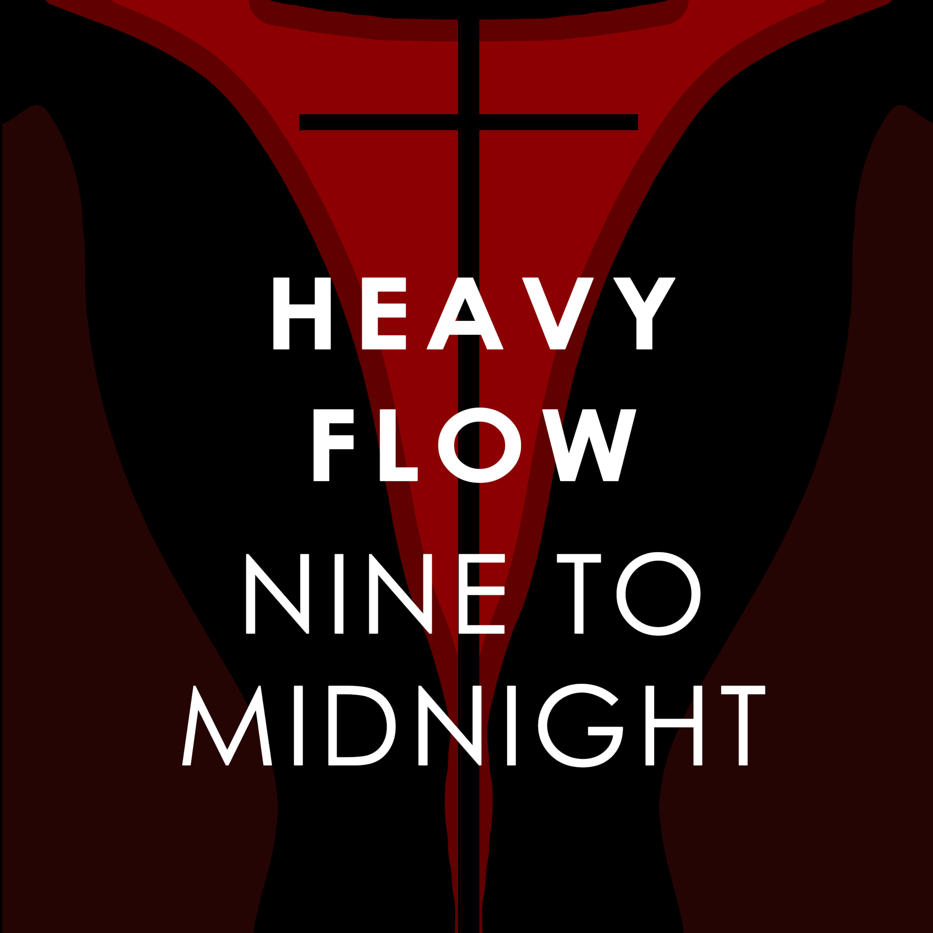 NINE TO MIDNIGHT - HEAVY FLOW