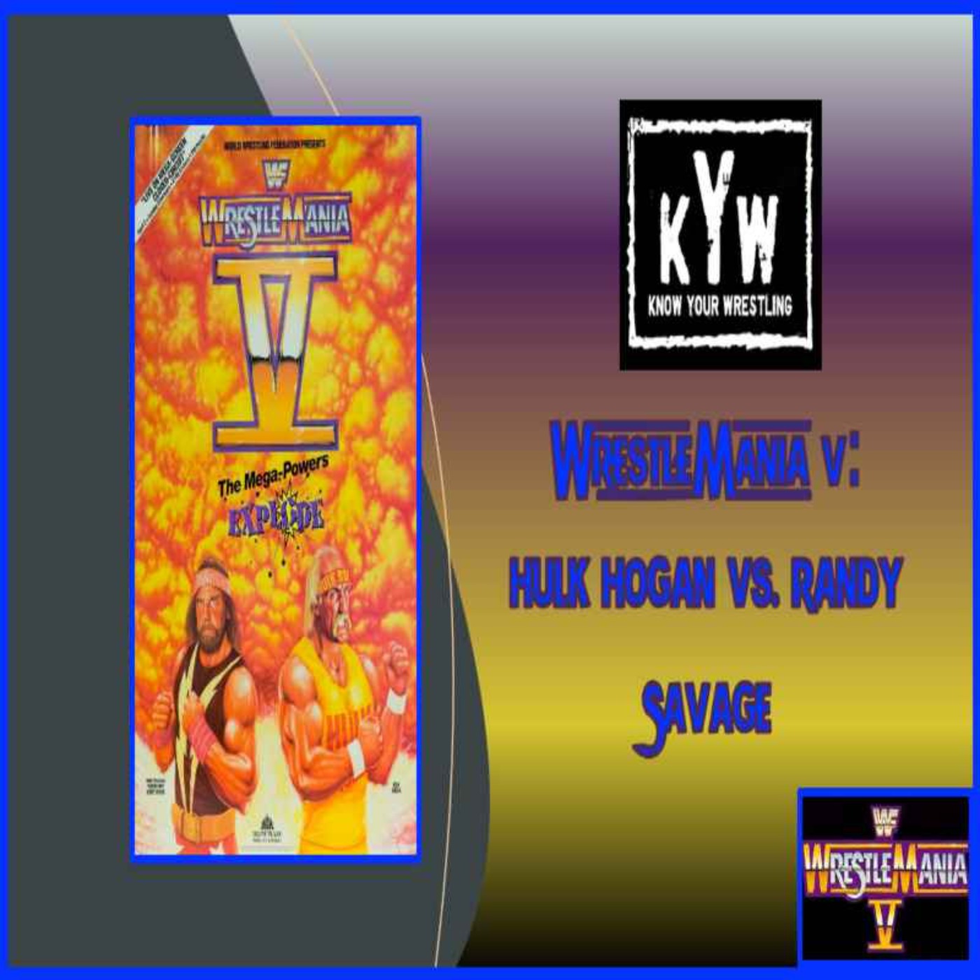 cover art for WrestleMania V: Hulk Hogan vs. Randy Savage