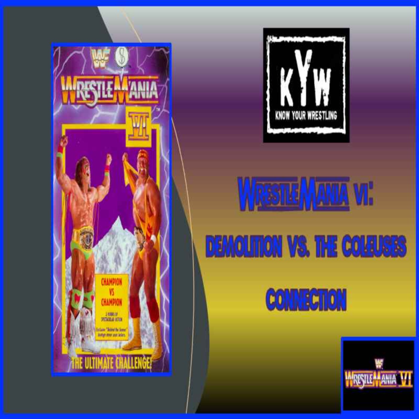 cover art for WrestleMania VI: Demolition vs. The Colossal Connection