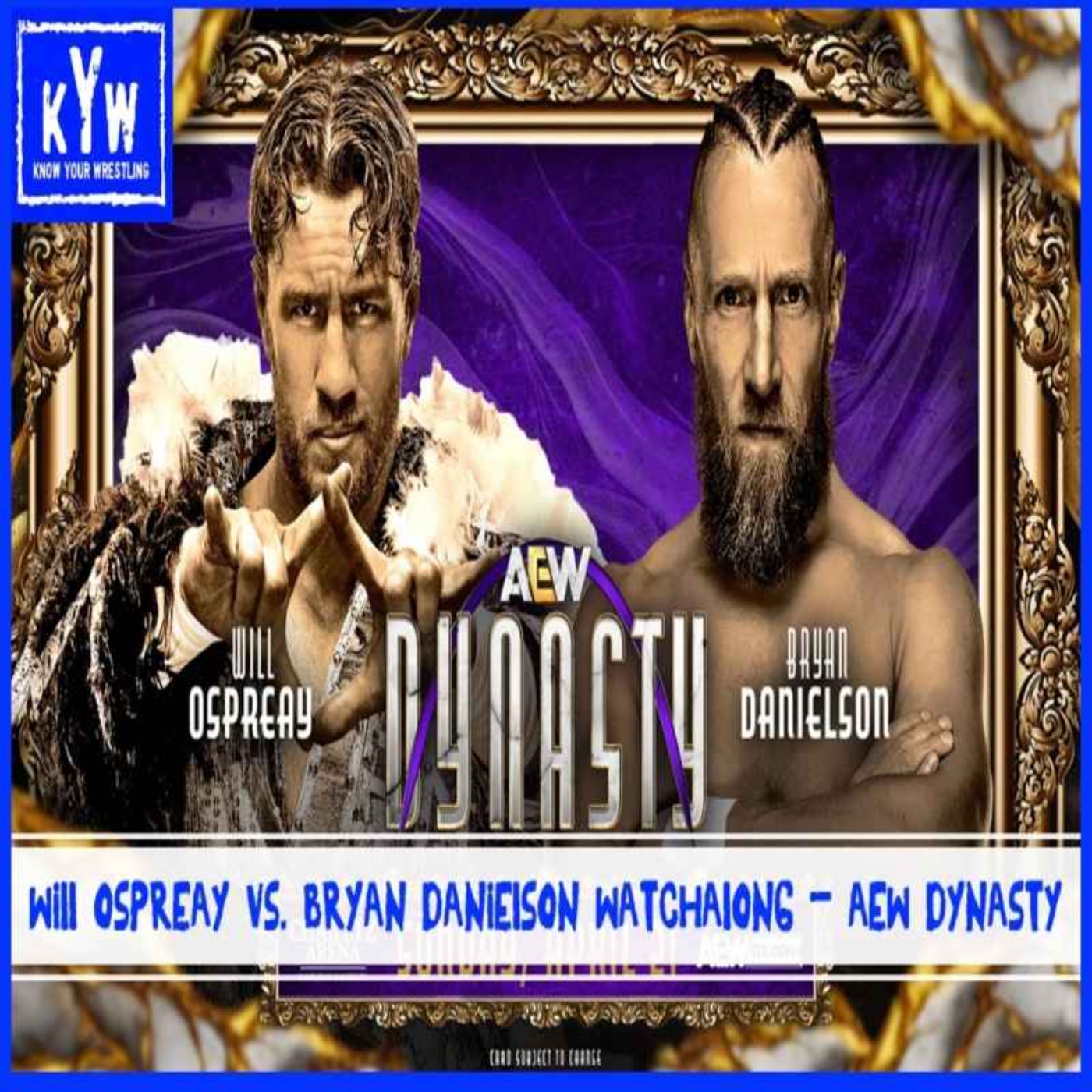 cover art for Will Ospreay vs. Bryan Danielson Watchalong – AEW Dynasty (2024)