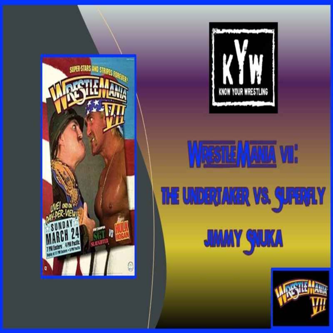 cover art for WrestleMania VII: The Undertaker vs. Superfly Jimmy Snuka