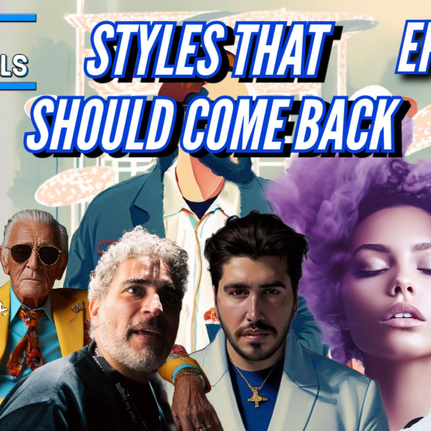 Episode 137 | Styles That Should Come Back