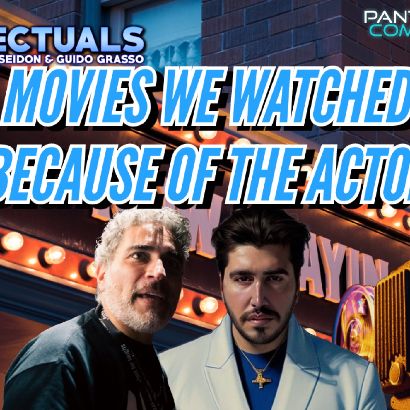 Episode 152 | Movies We Watched Because of The Actor