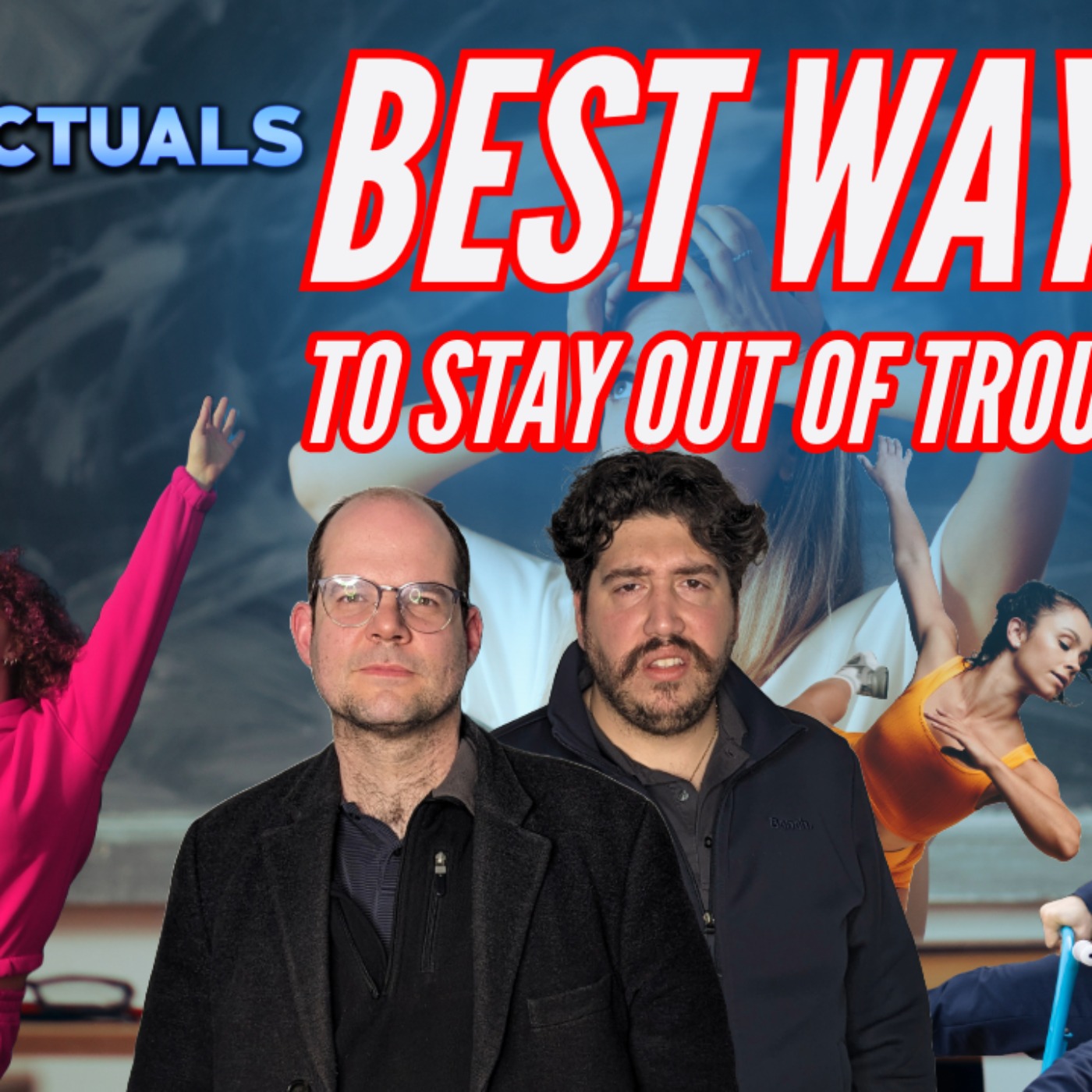 The Intellectuals | Episode 172 | Ways To Stay Out Of Trouble