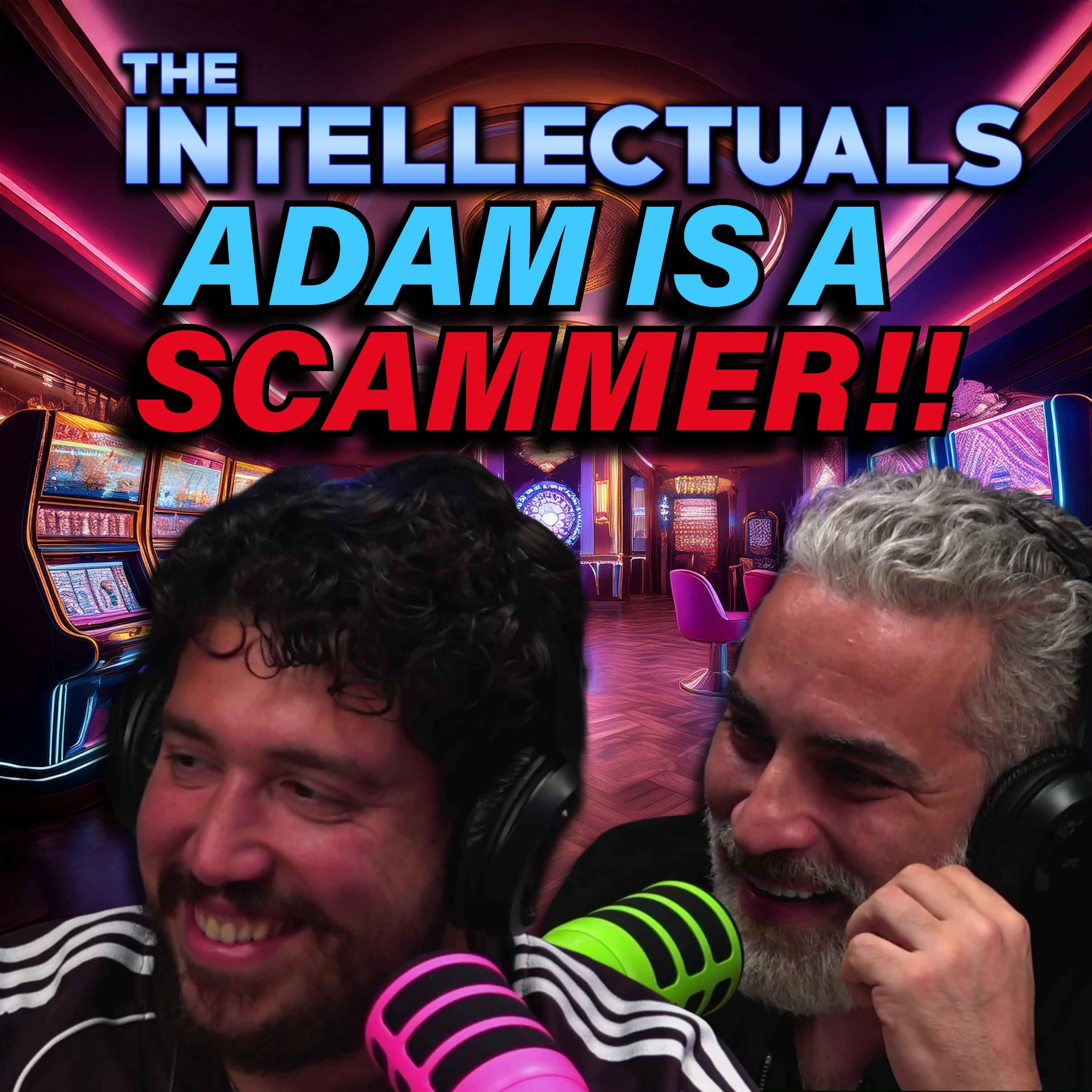 Adam Is A Scammer