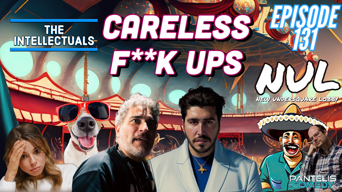 Episode 131 | Careless F**k Ups