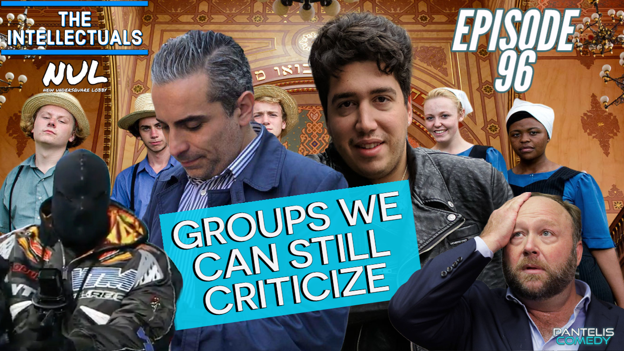 Episode 96 | Groups We Can Still Criticize