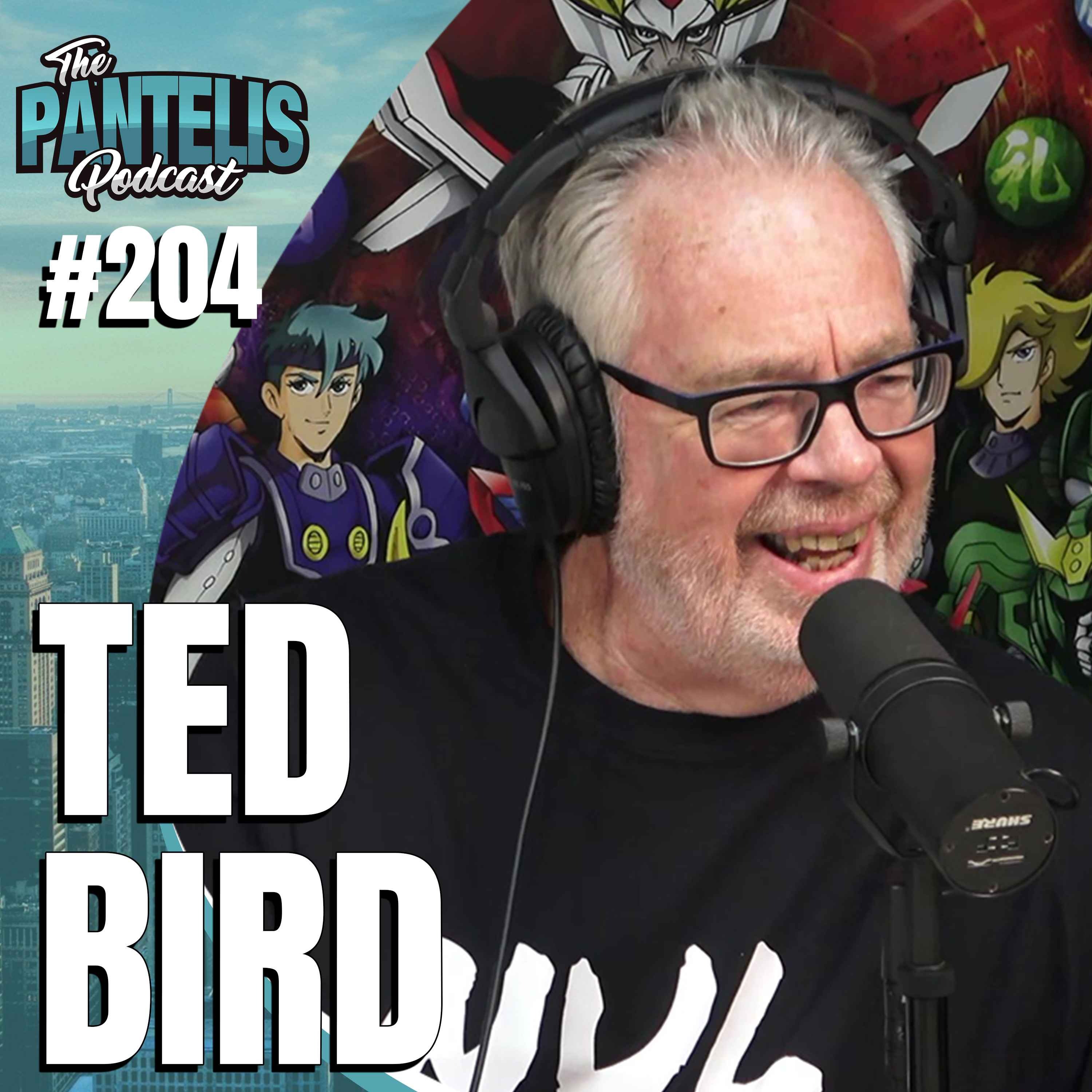 #204 - Ted Bird