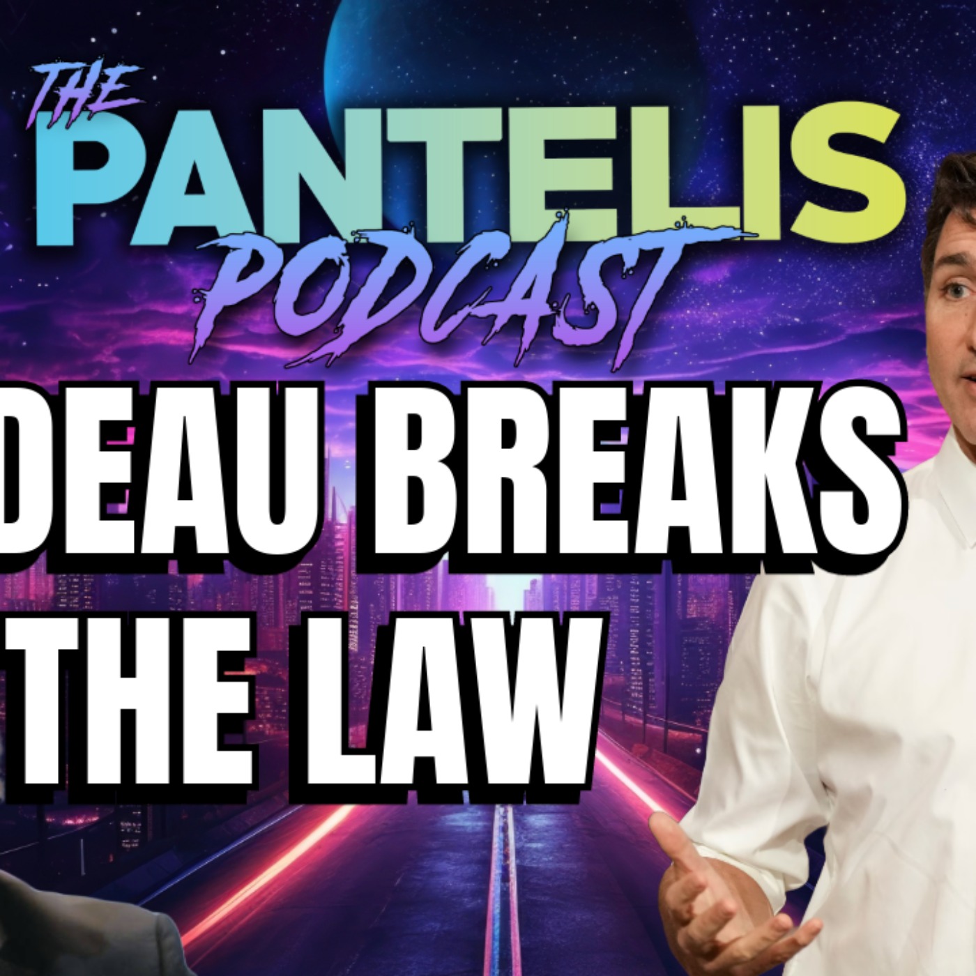 cover art for Trudeau Breaks The Law