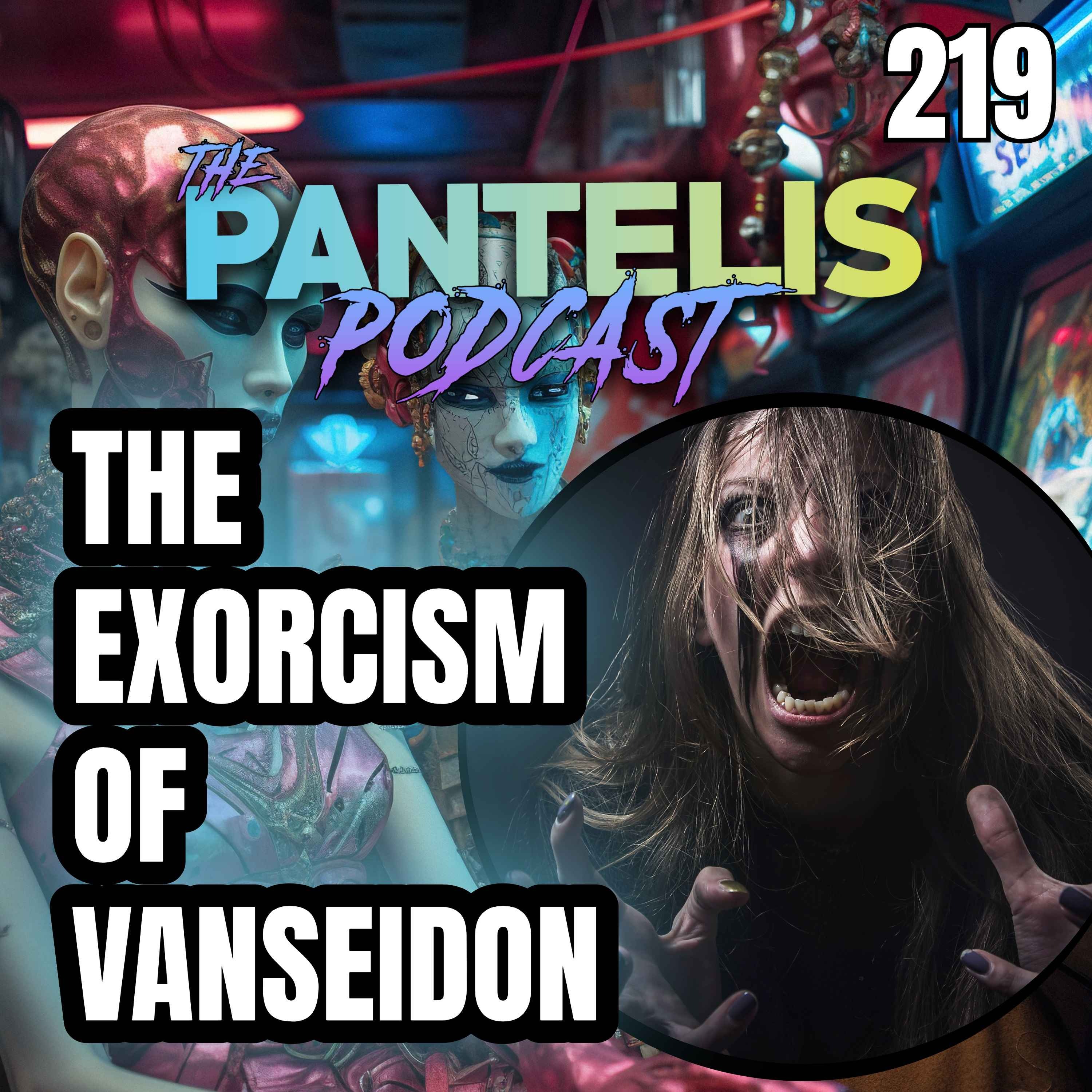 cover art for #219 - The Exorcism of Vanseidon