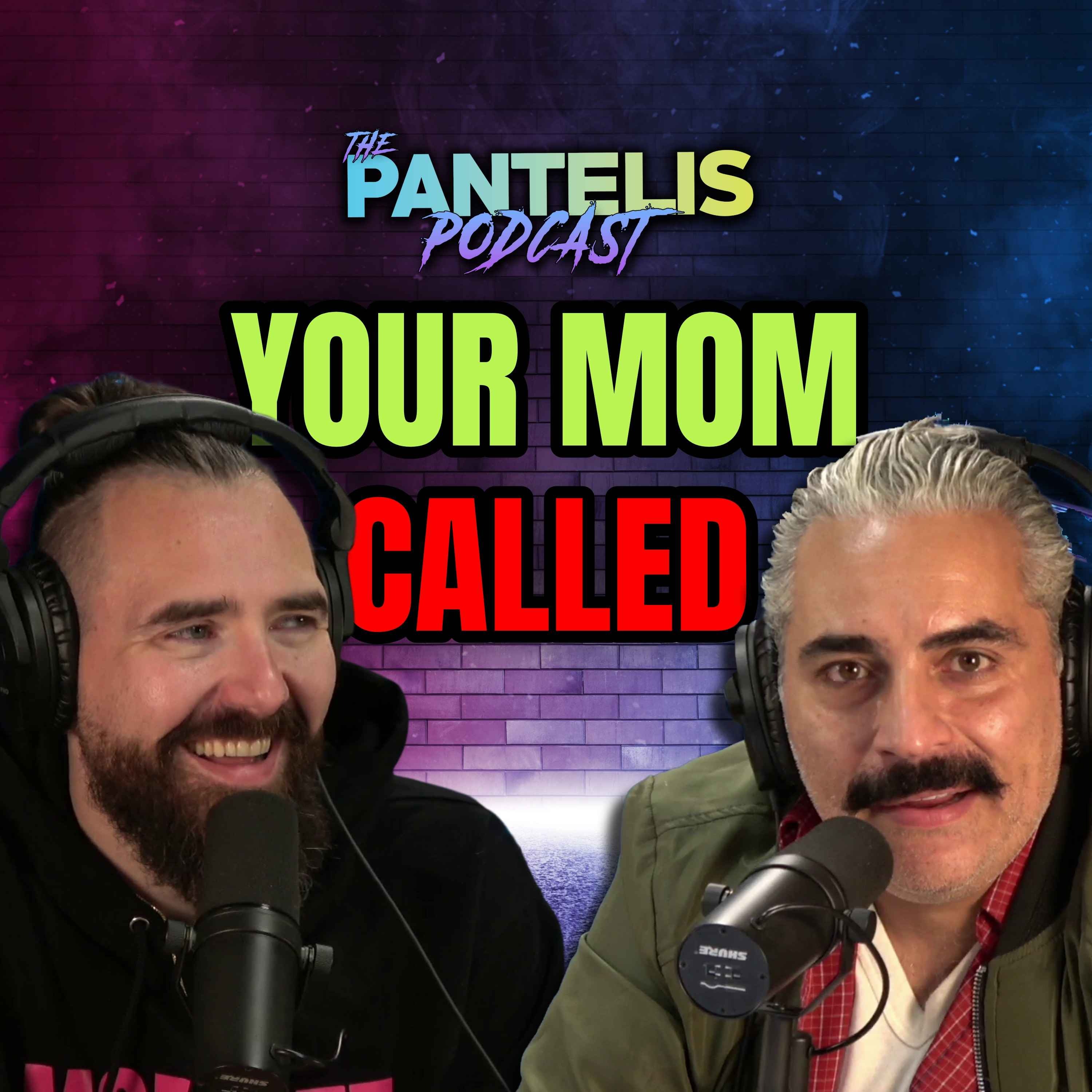 #273 - Your Mom Called