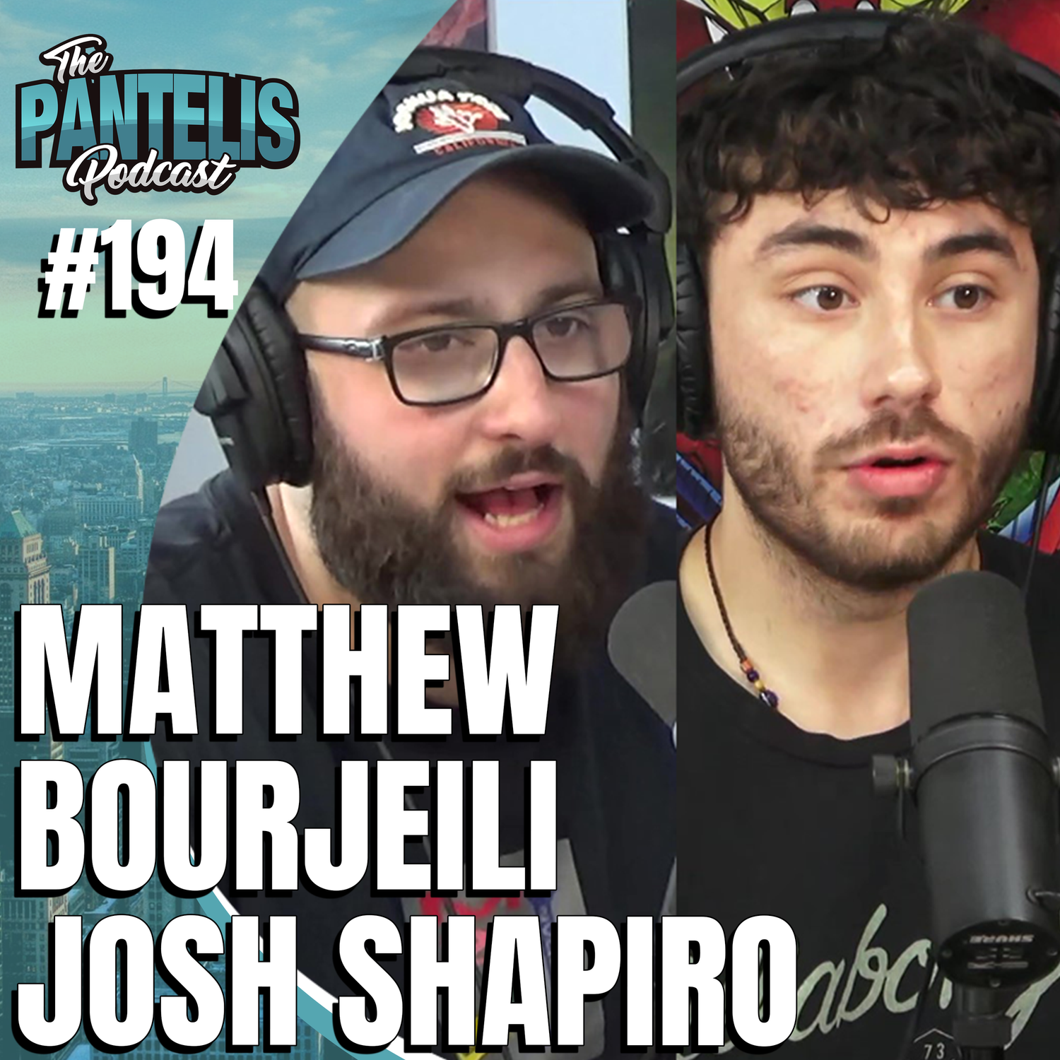 #194 - Matthew Bourjeili & Josh Shapiro
