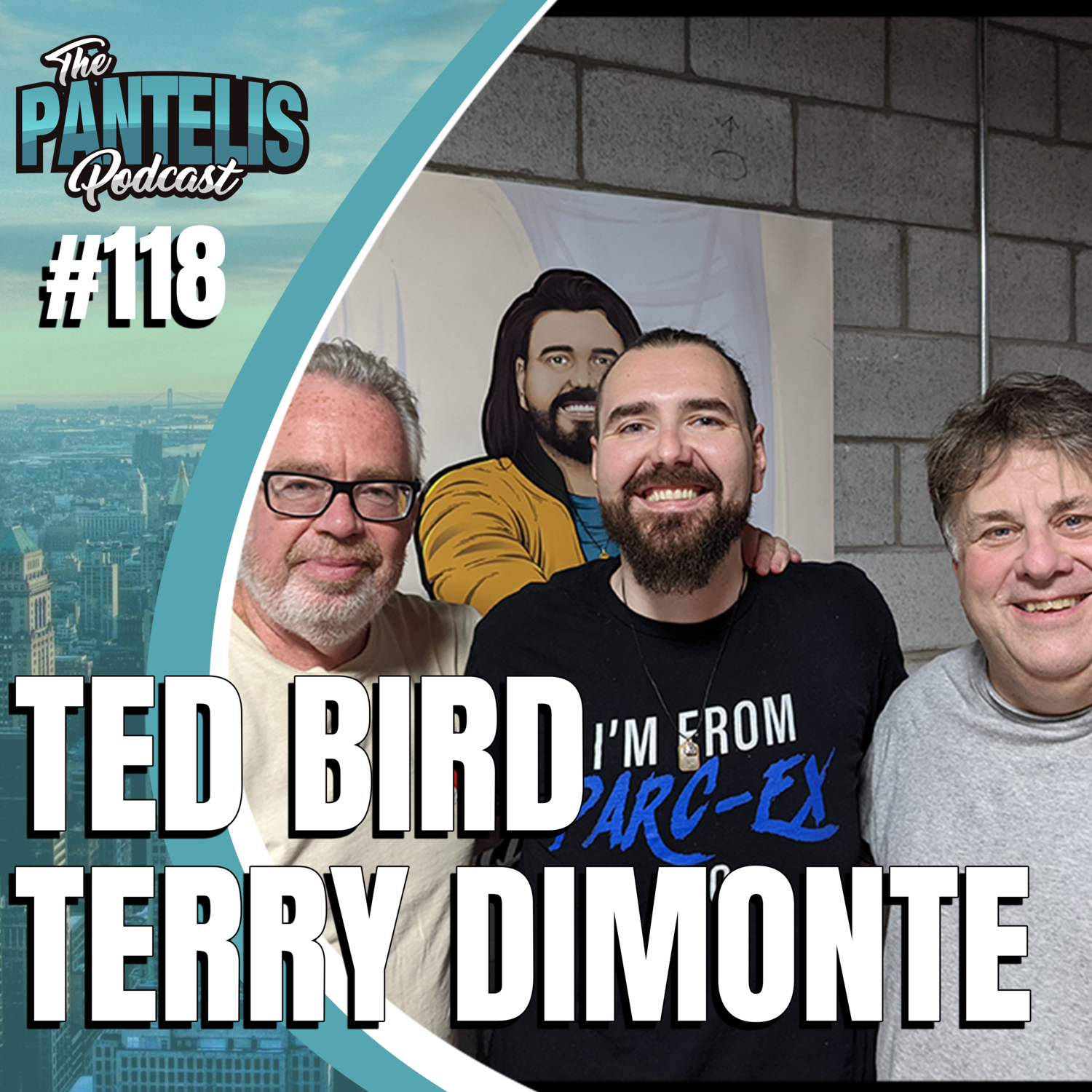 #118 - Terry DiMonte & Ted Bird