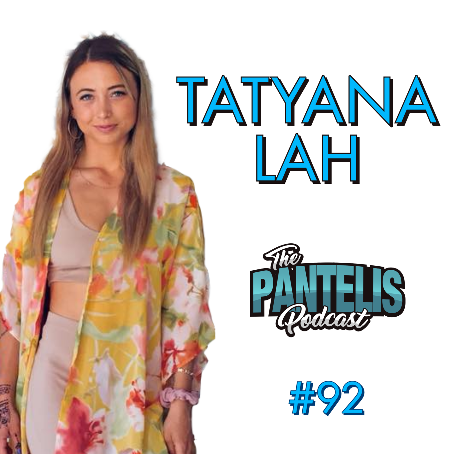 #92 - Tatyana Lah