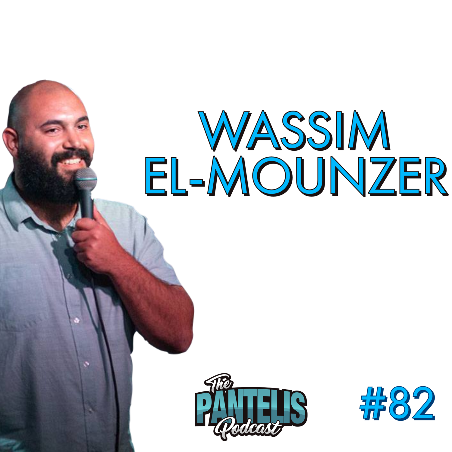 #82 - Wassim El-Mounzer