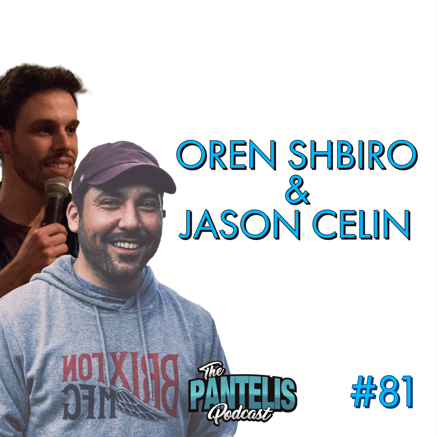 #81 - Oren Schbiro & Jason Celin