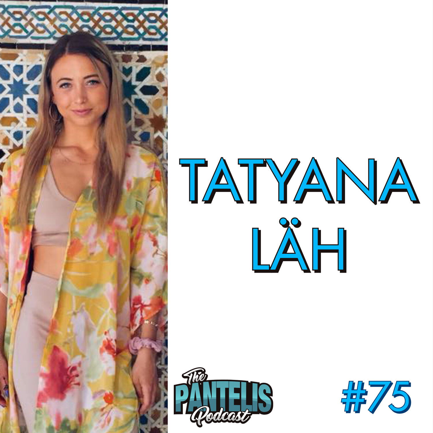 #75 - Tatyana Läh