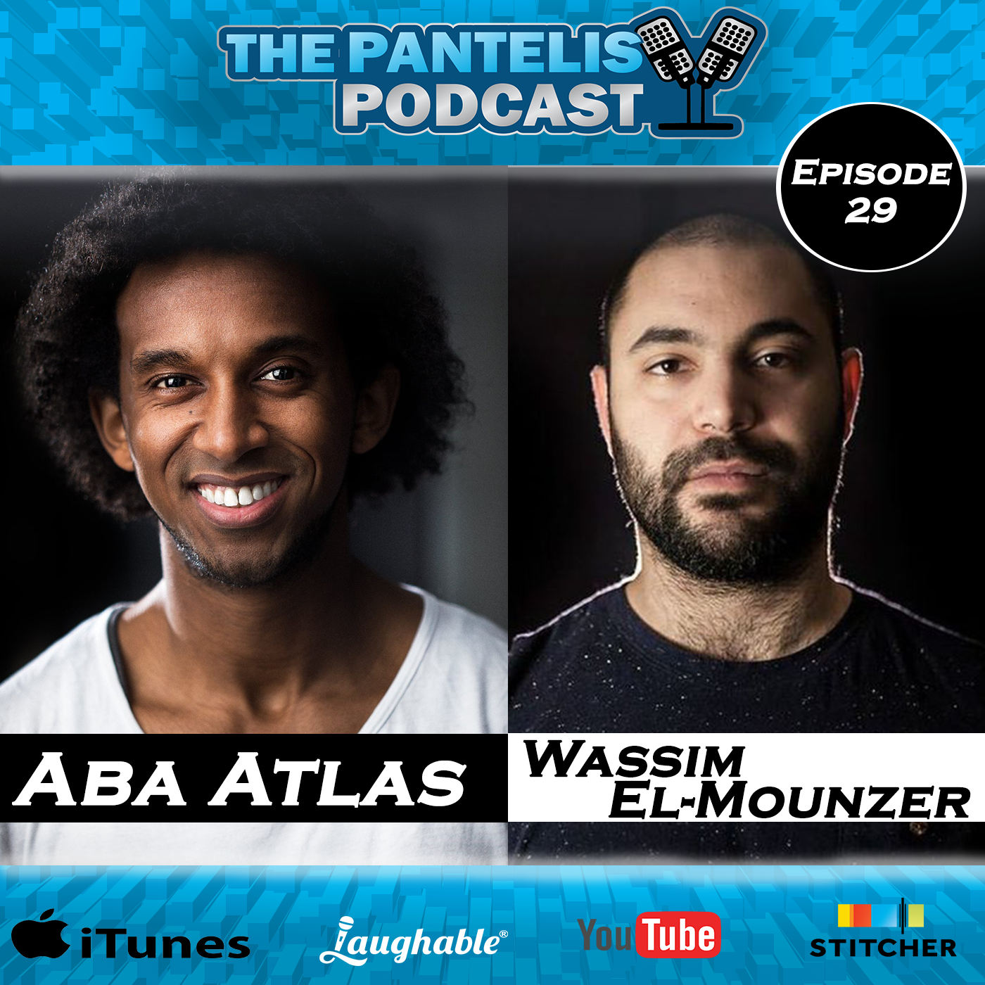 #29 - Aba Atlas & Wassim El-Mounzer