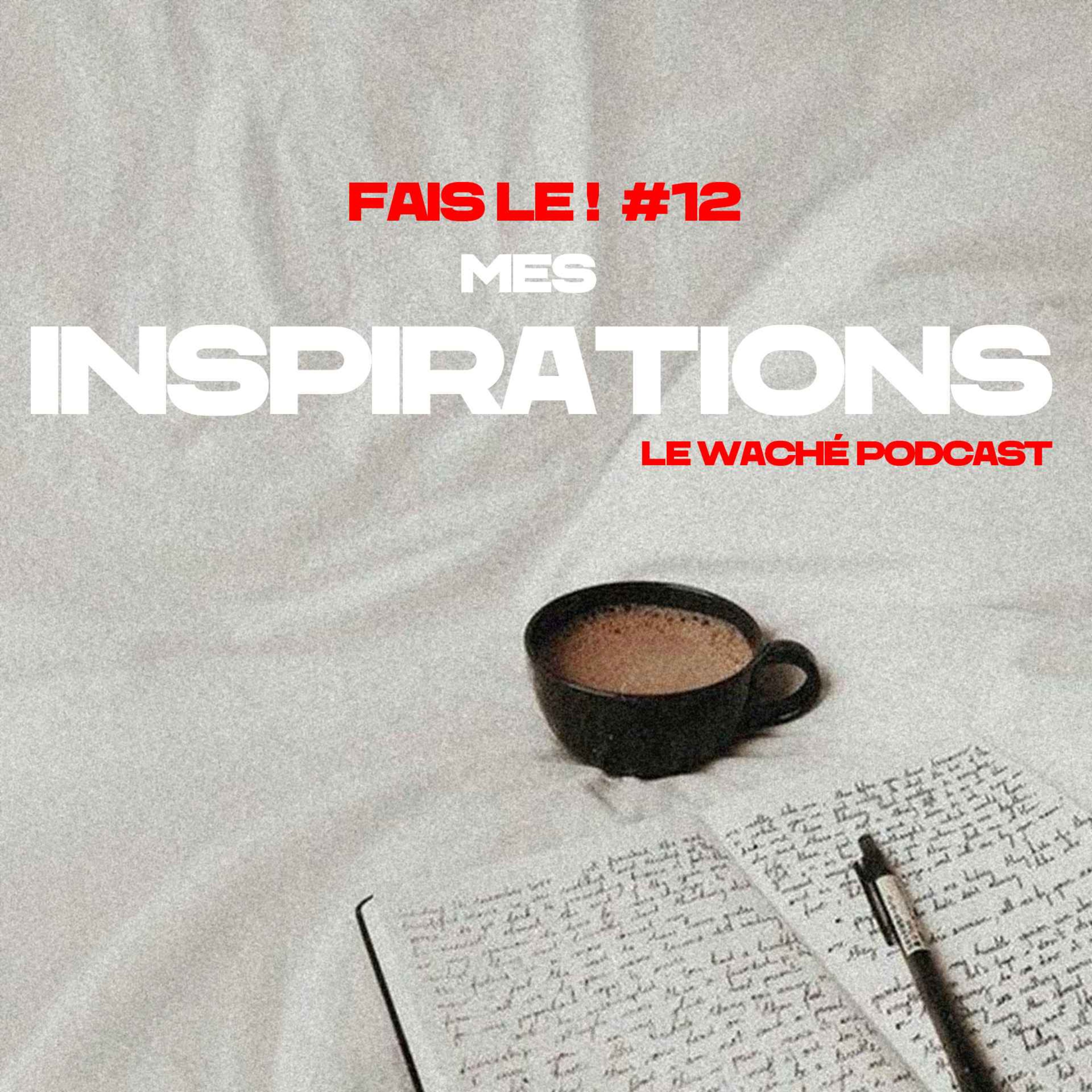 #12 - Mes inspirations episode artwork