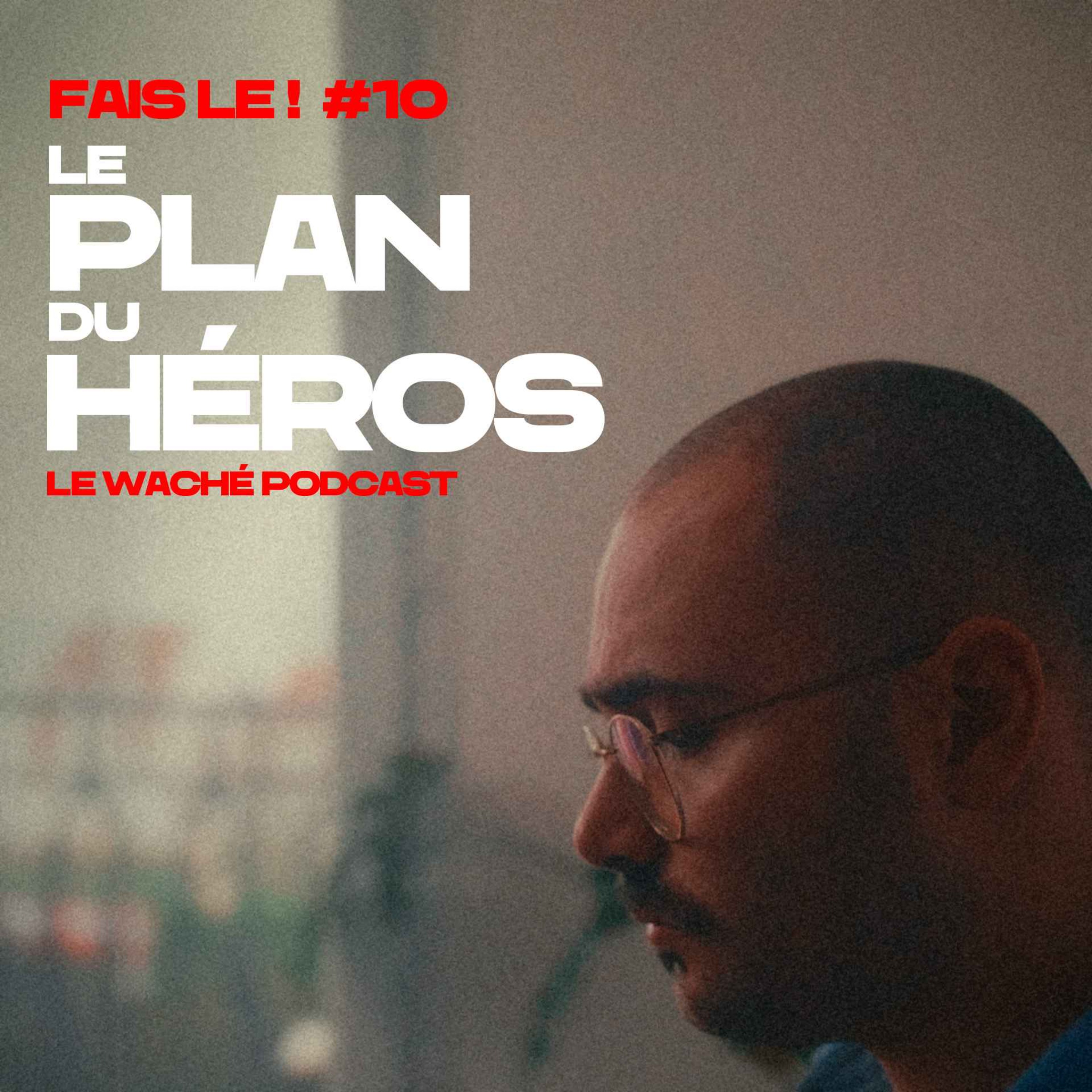 #10 - Le plan du héros episode artwork