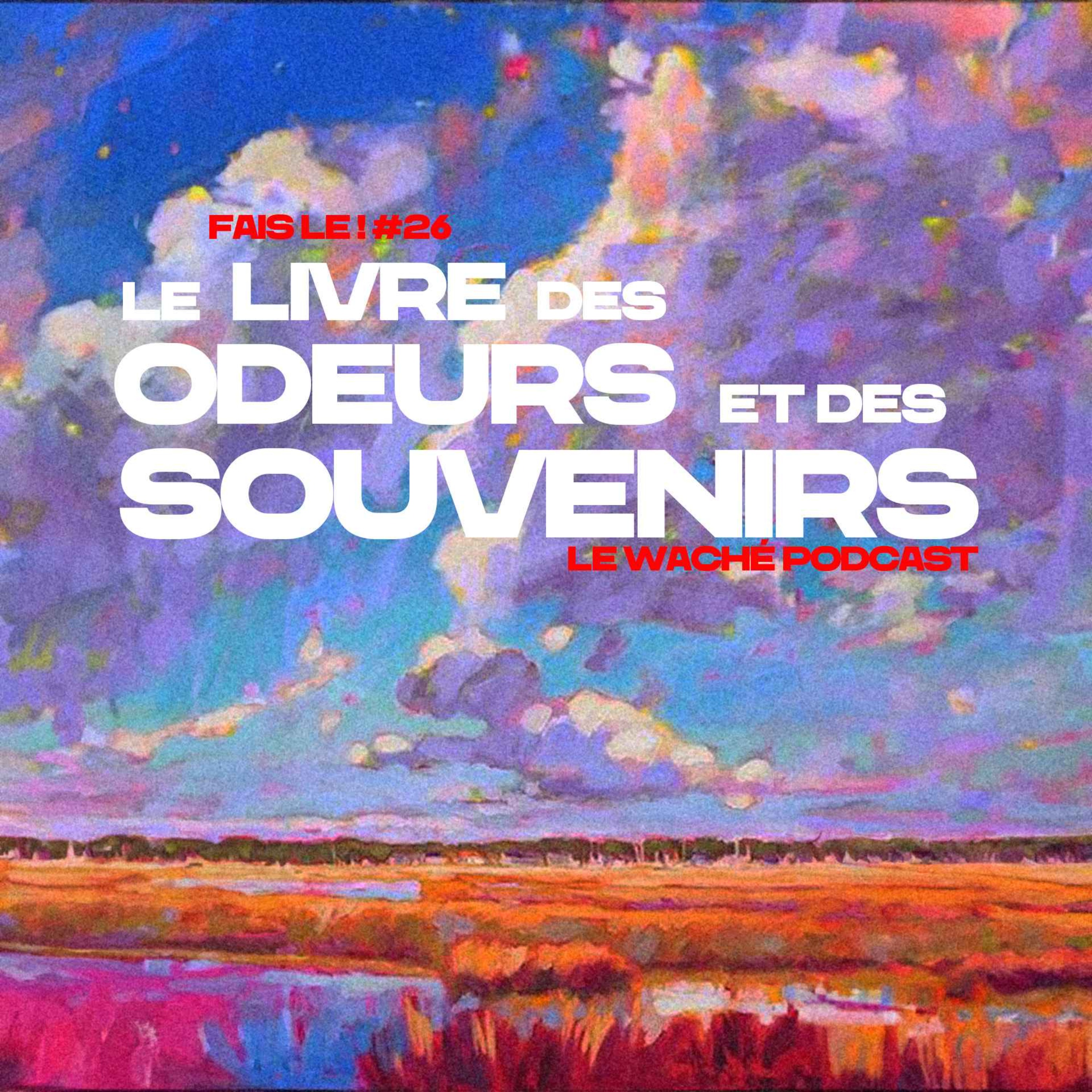 #26 - Le livre des odeurs et des souvenirs episode artwork