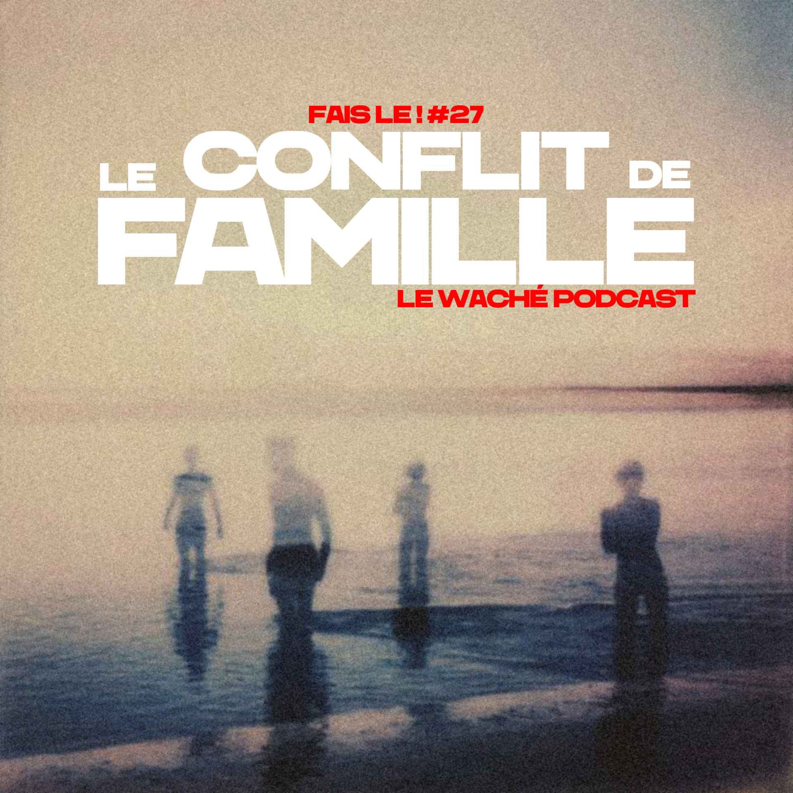 #27 - Le conflit de famille episode artwork
