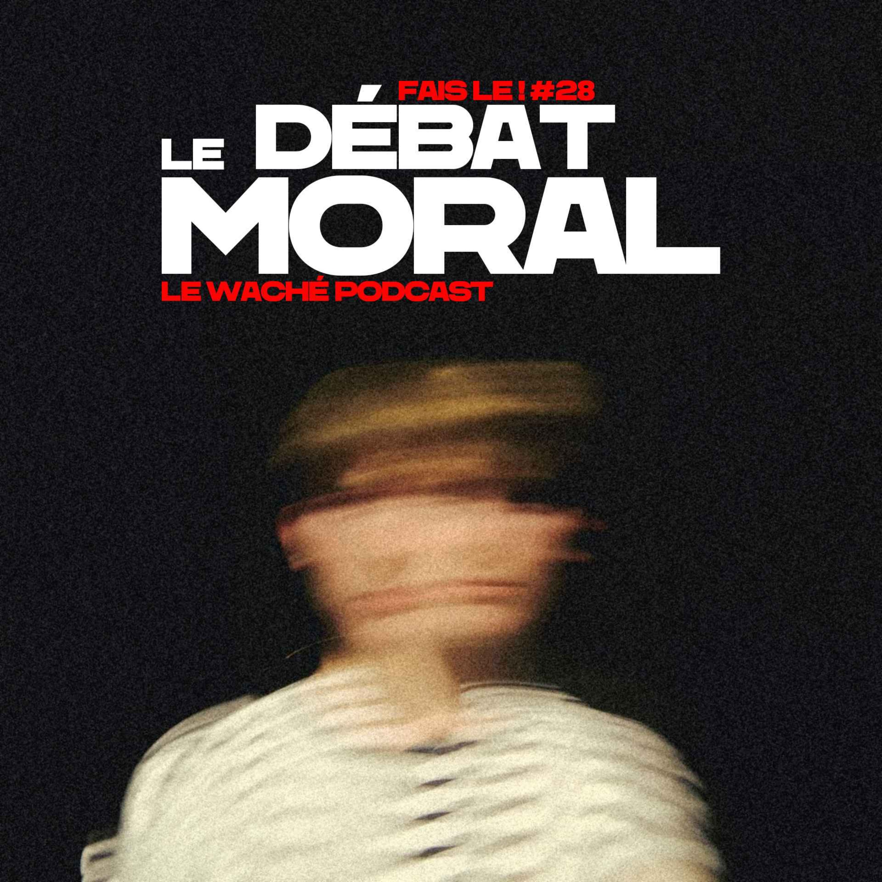 #28 - Le débat moral episode artwork