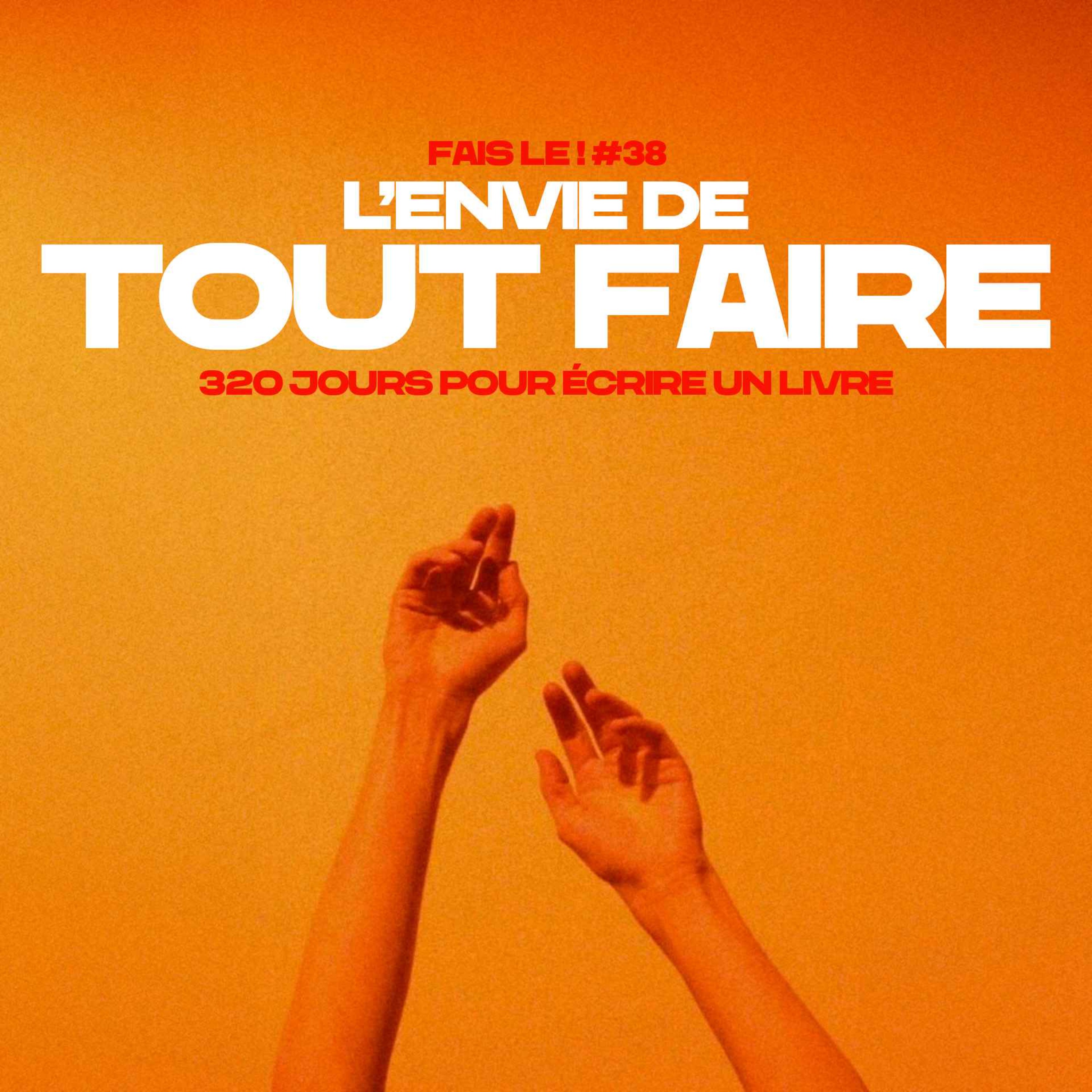 #38 - L'envie de tout faire episode artwork