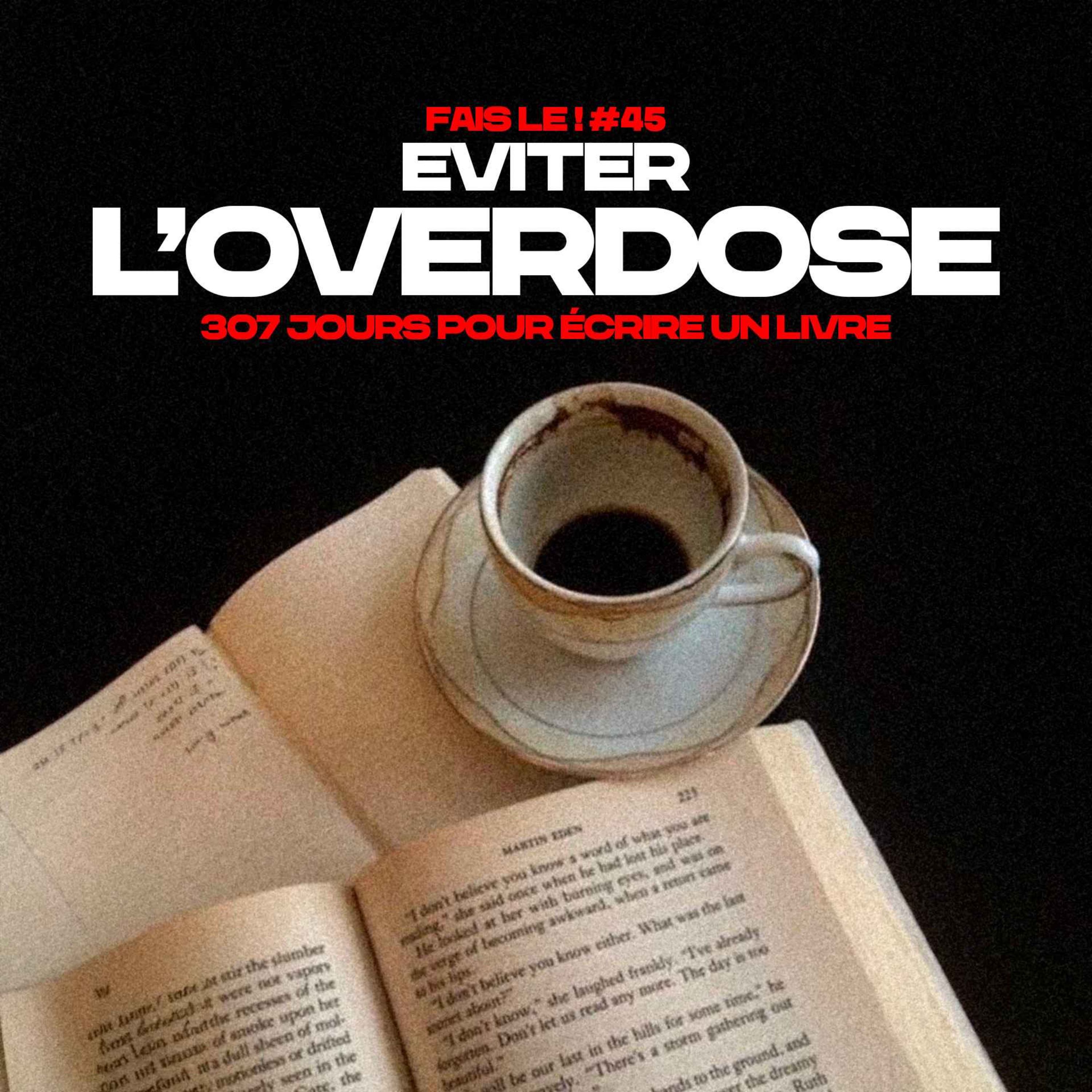 #45 - Eviter l'overdose episode artwork