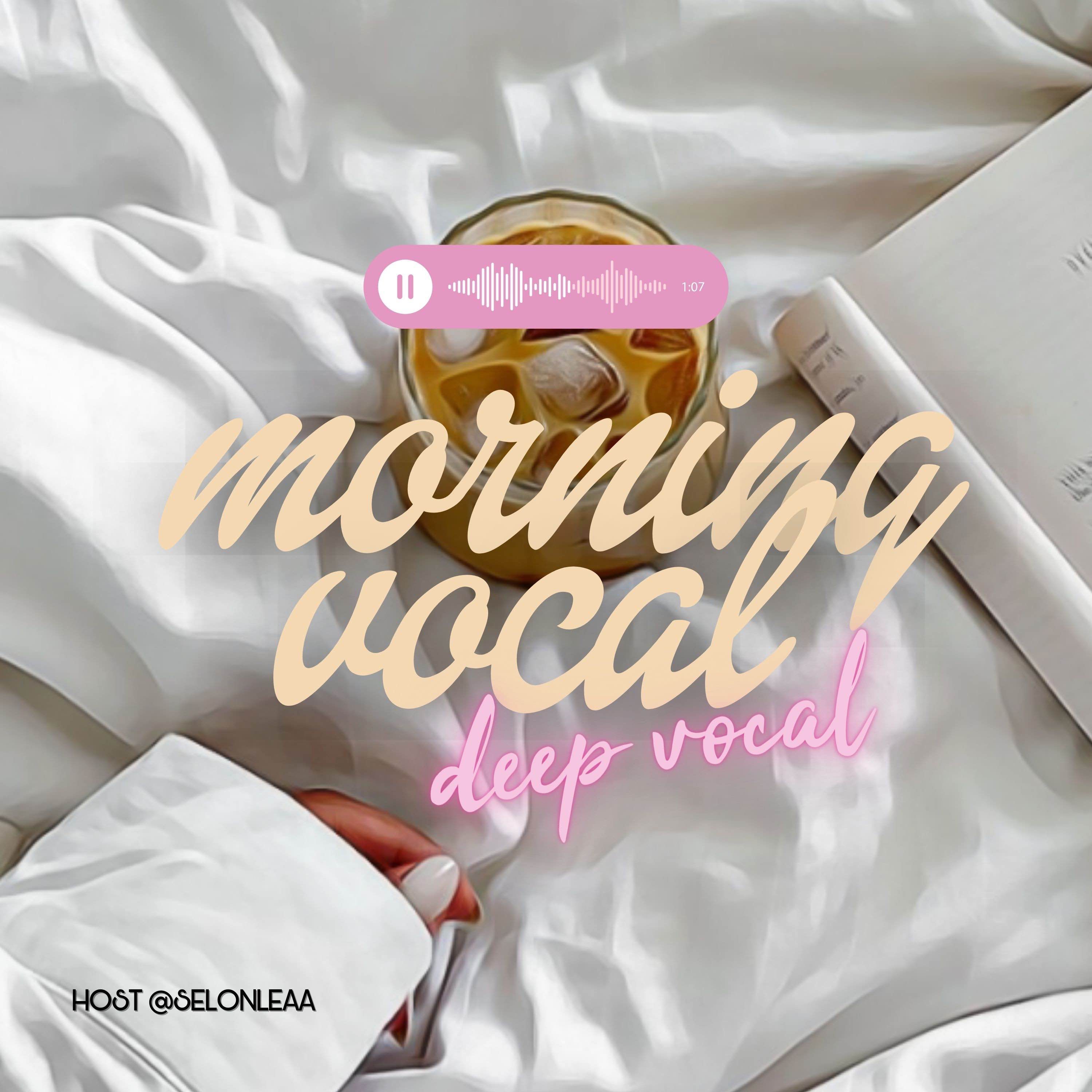 Morning Vocal
