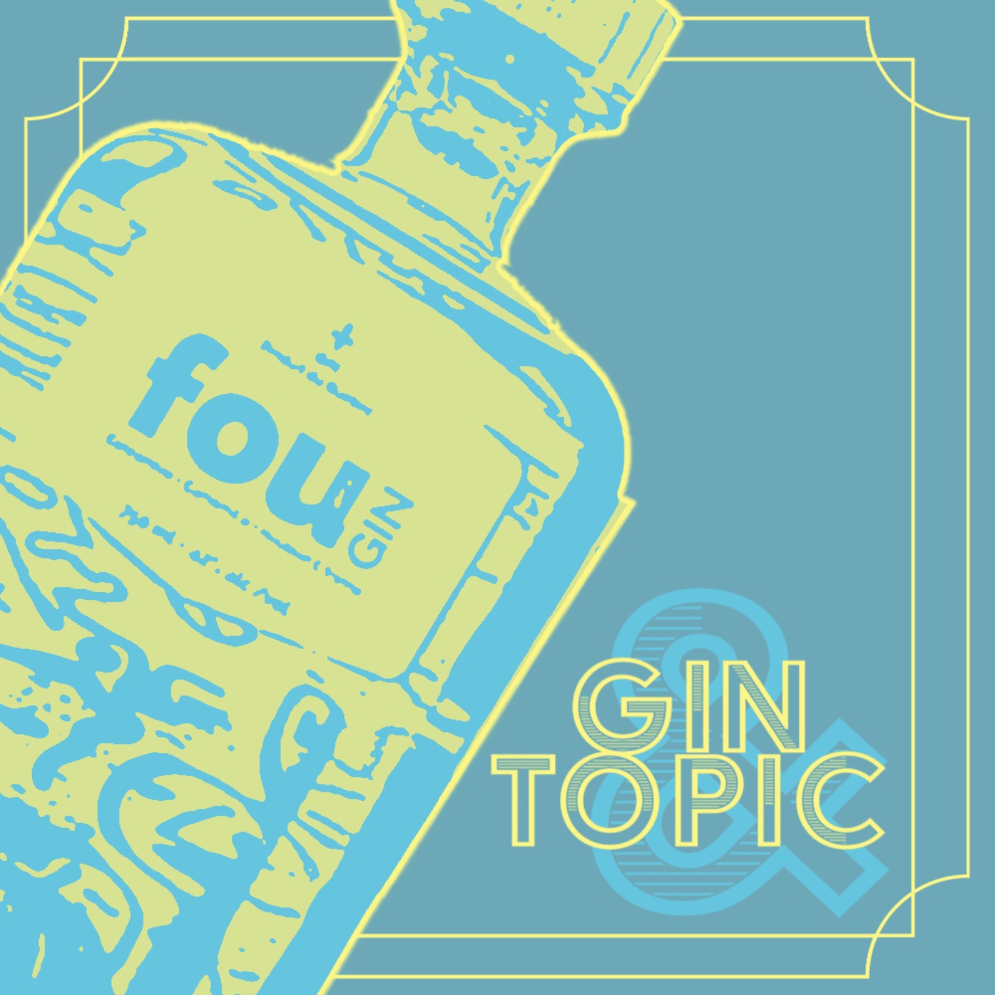 cover art for Gin & Topic : Fou Gin